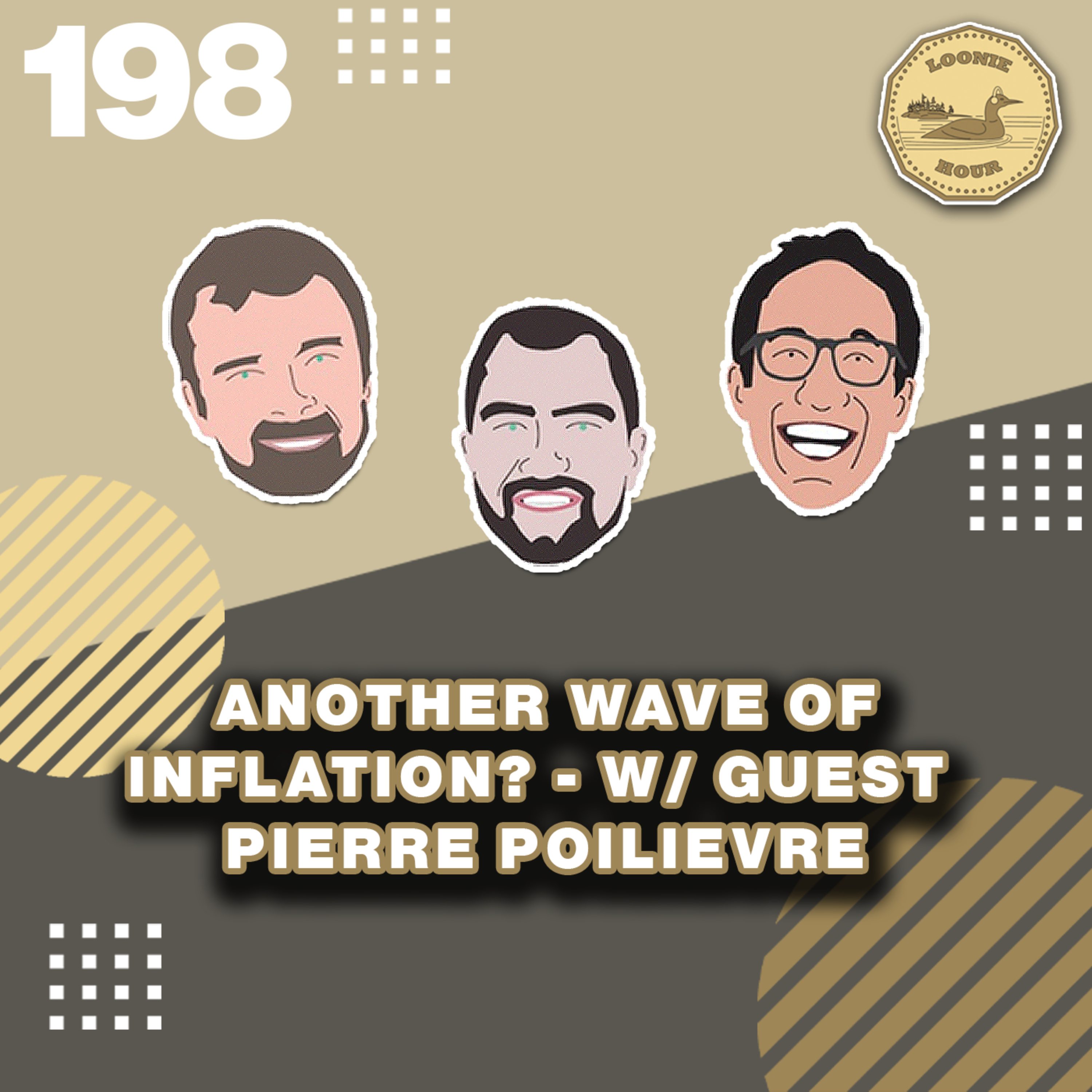 Another Wave of Inflation? w/ guest Pierre Poilievre