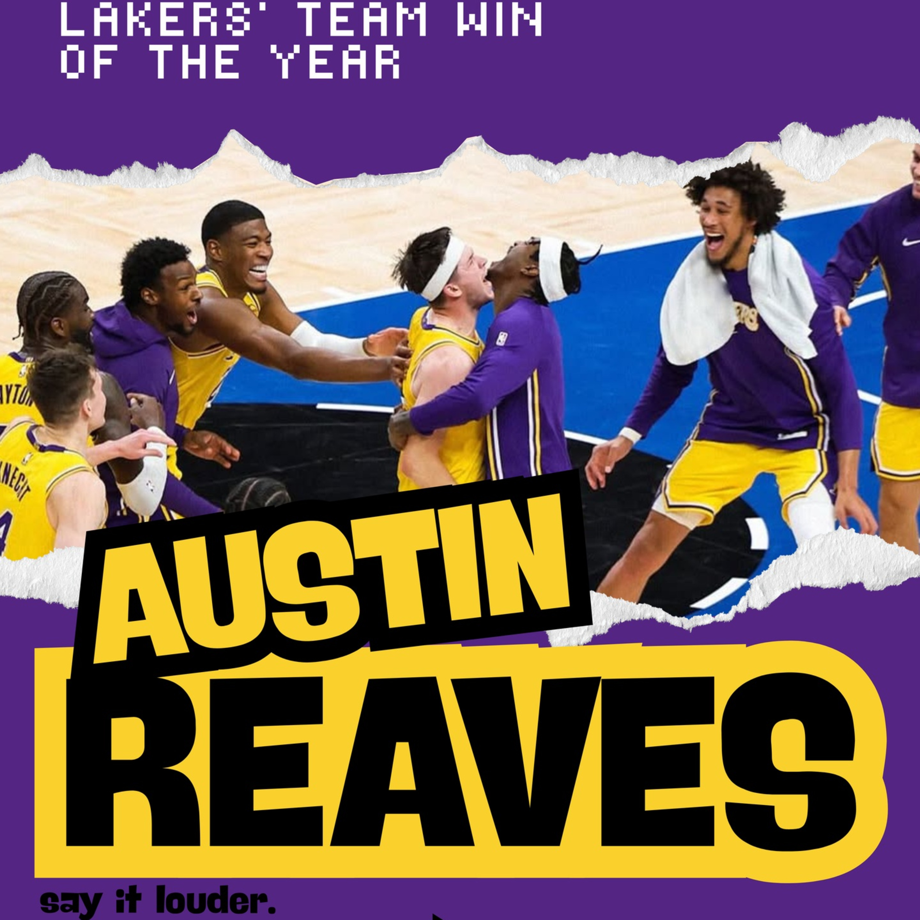 Everybody Say AUSTIN REAVES! Lakers’ Team Win of the Year episode artwork