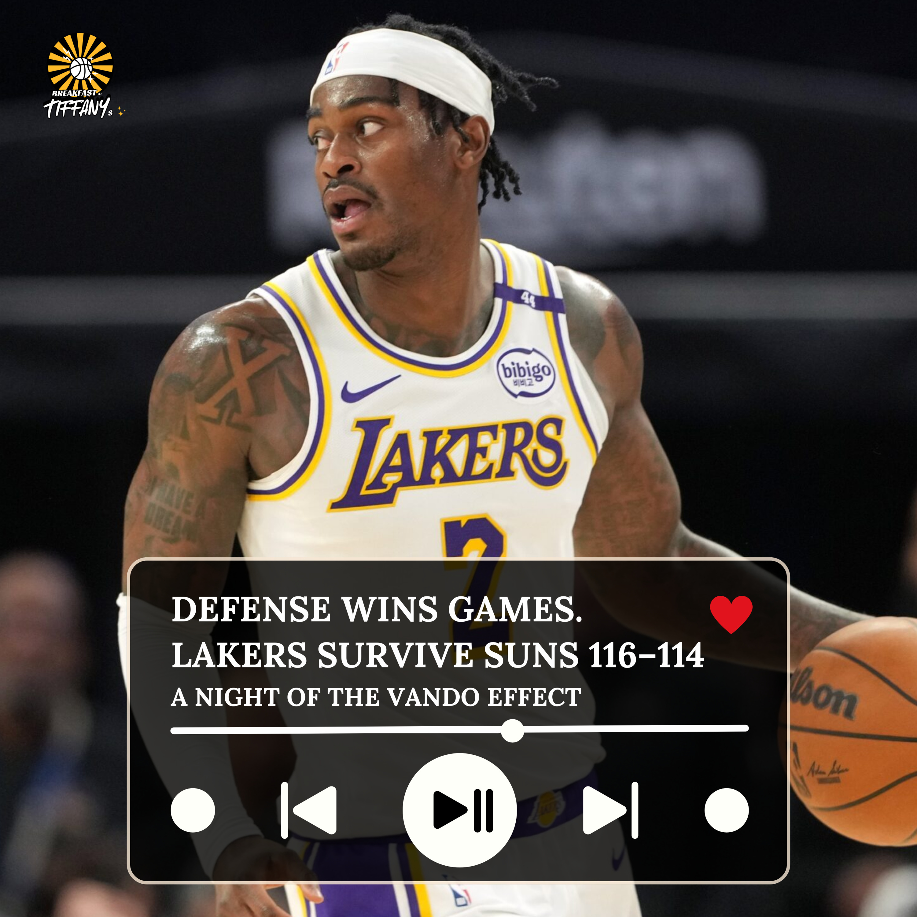 Defense Wins Games. Lakers Survive Suns 116–114. A Night of the Vando Effect episode artwork
