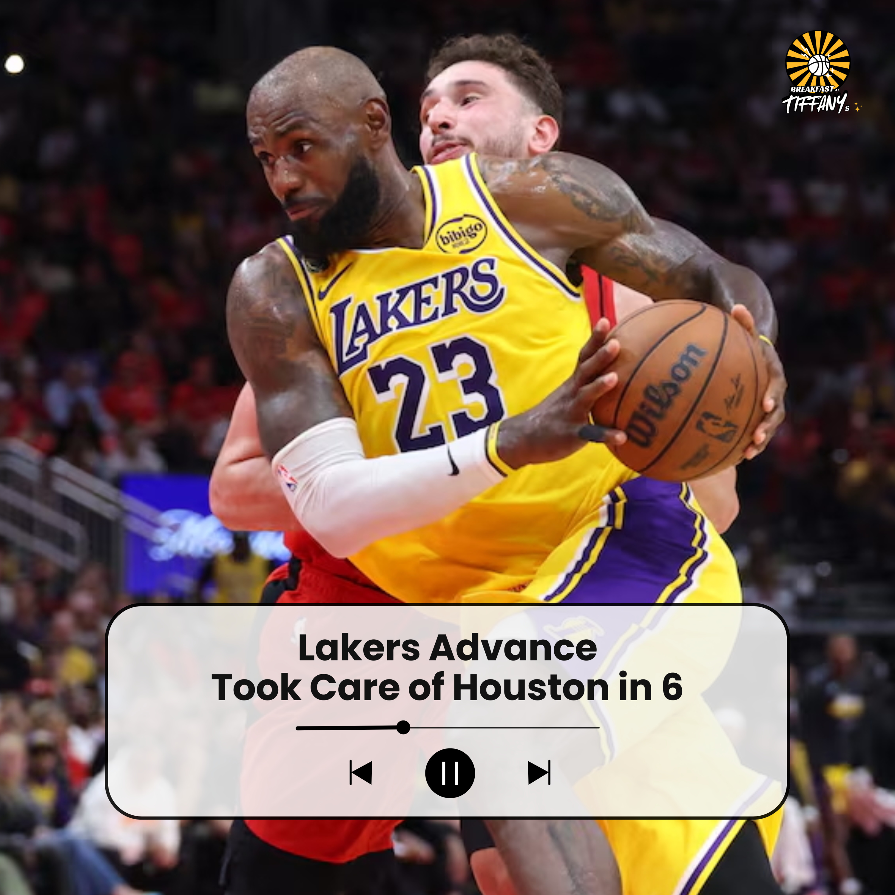 Lakers Advance- Took Care of Houston in 6 episode artwork