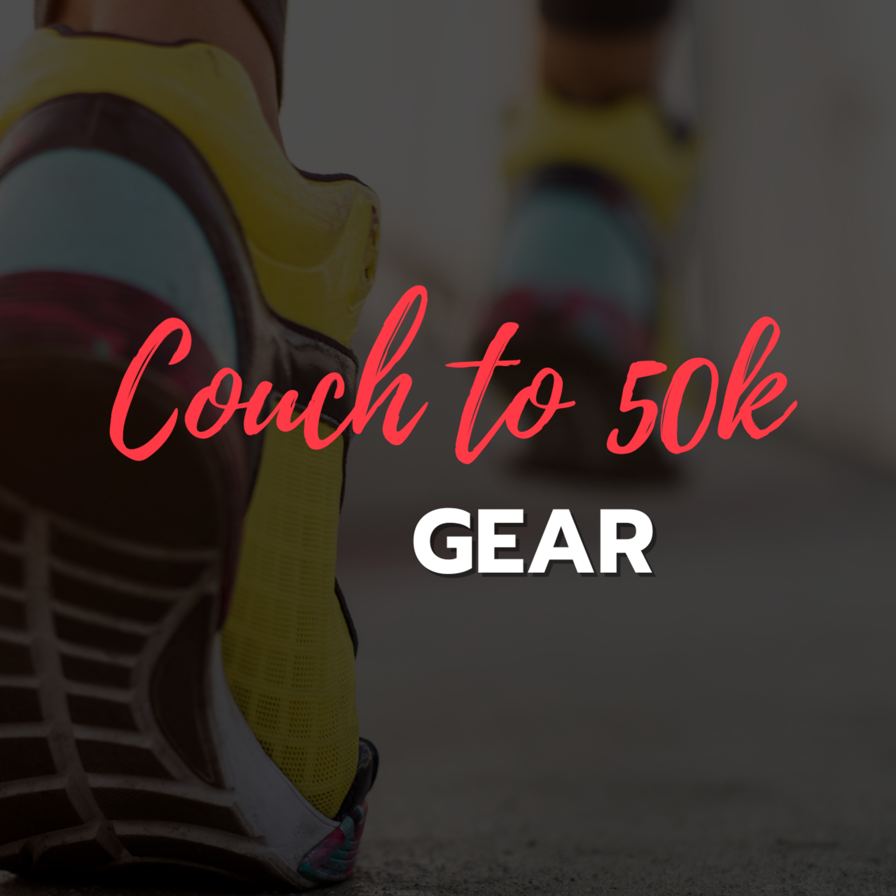 Couch to 50k GEAR episode artwork