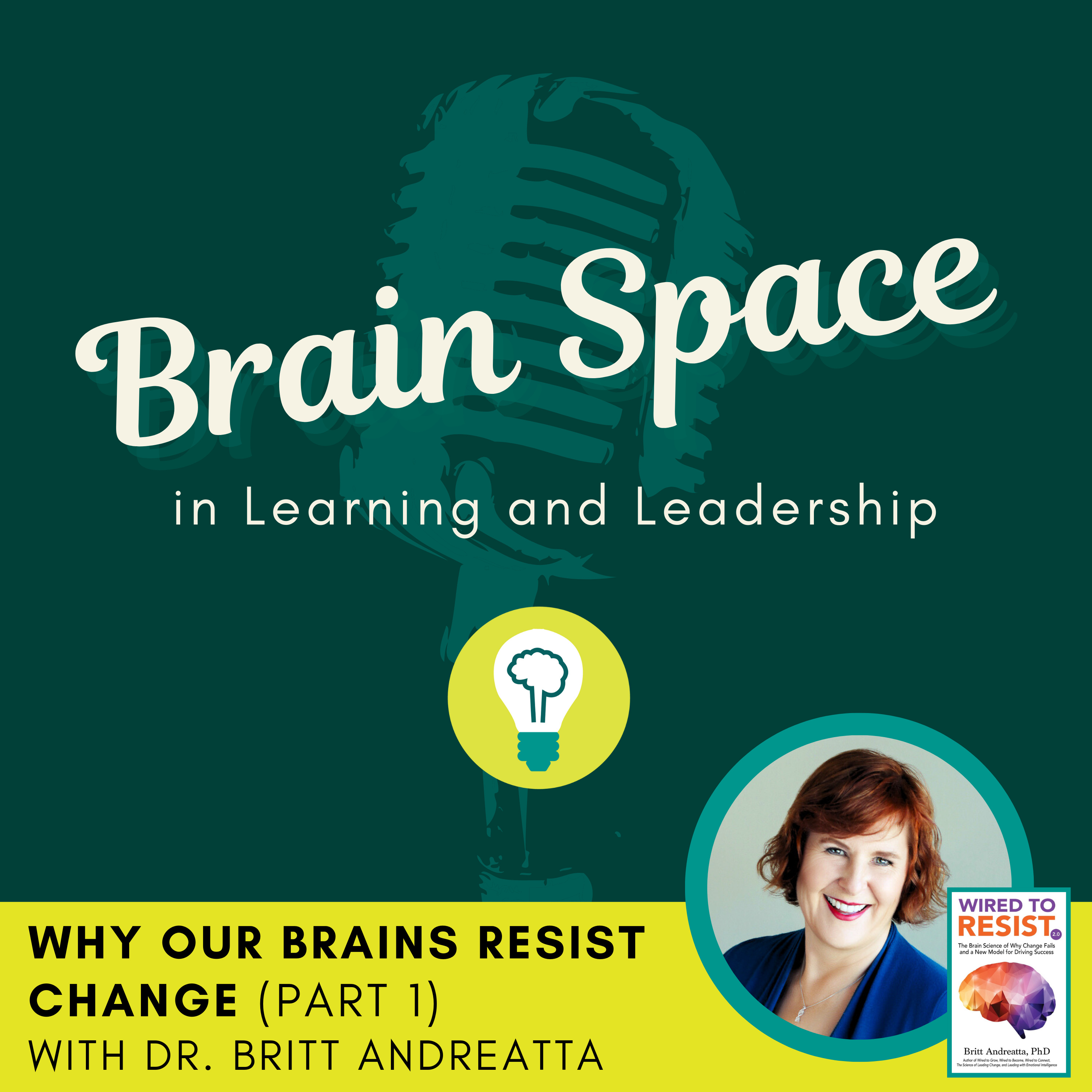 Why Our Brains Resist Change