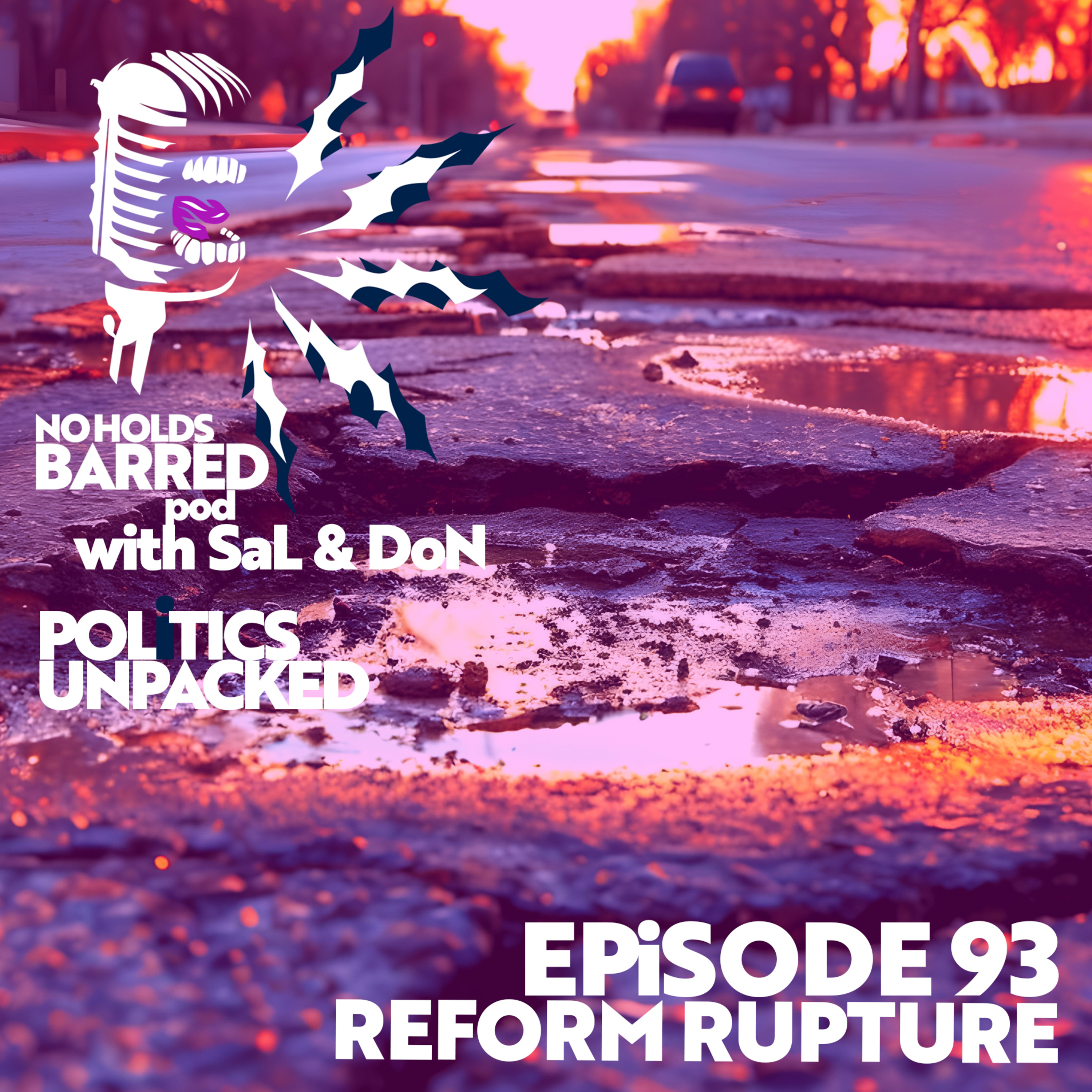 EP 93 – REFORM RUPTURE | Brexit is ten. Decline of Reform. Trump's failing health. Burnham. episode artwork