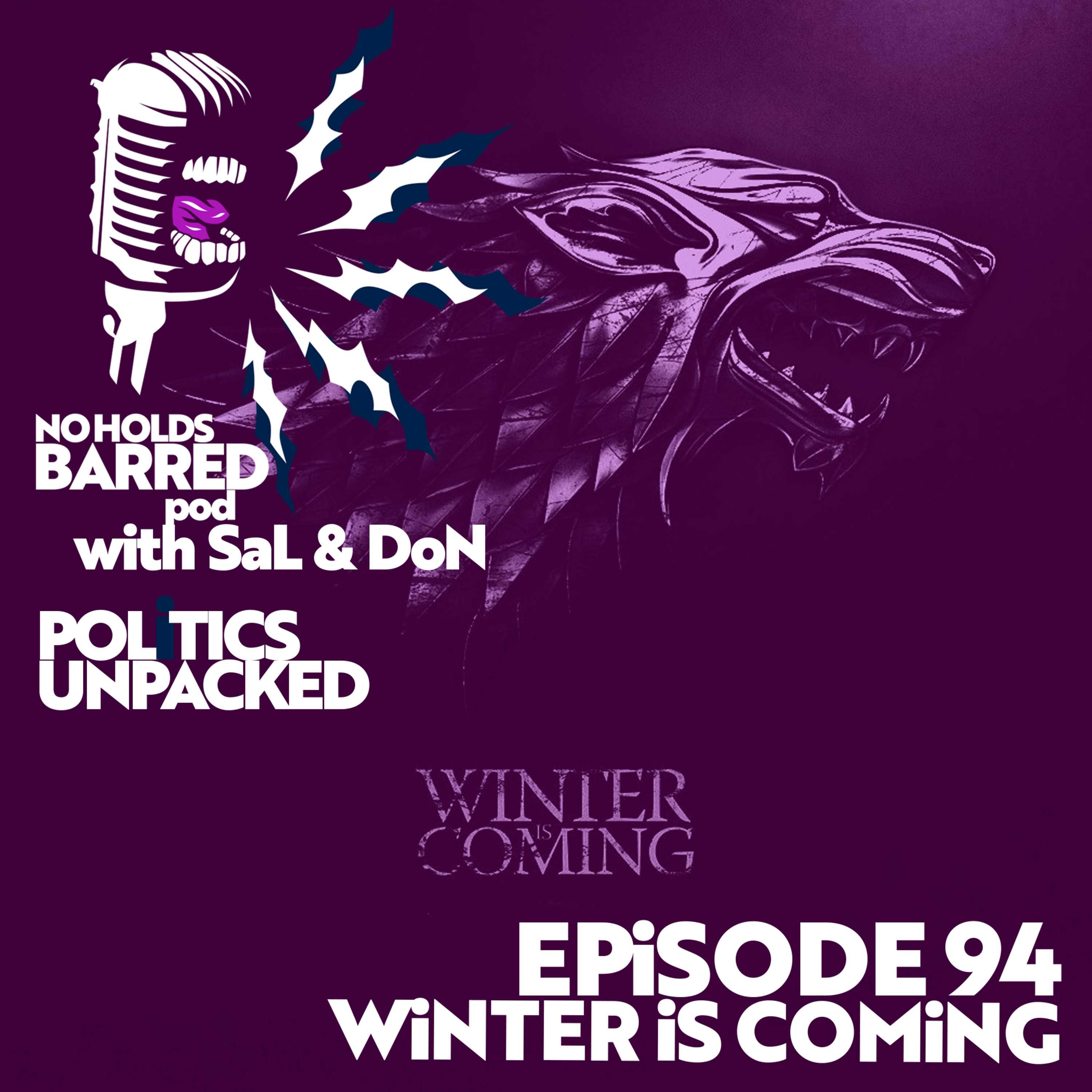 EP 94 – WINTER IS COMING | Burnham from THE NORTH, Farage is out in the cold. episode artwork