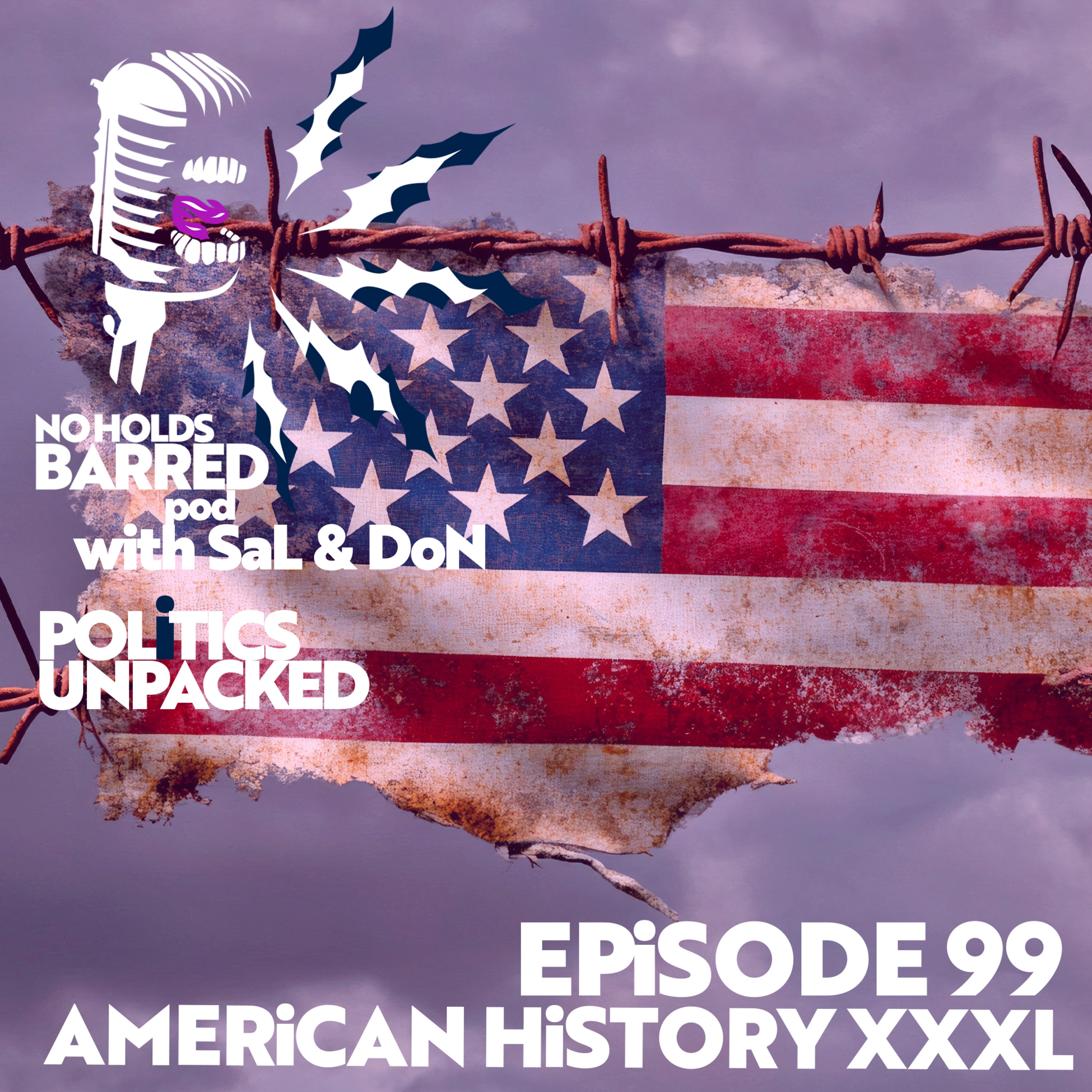 EP 99 – AMERICAN HISTORY XXXL | Trump's fascism ramps up. Reform by-election woes. Burnham becomes leader. episode artwork