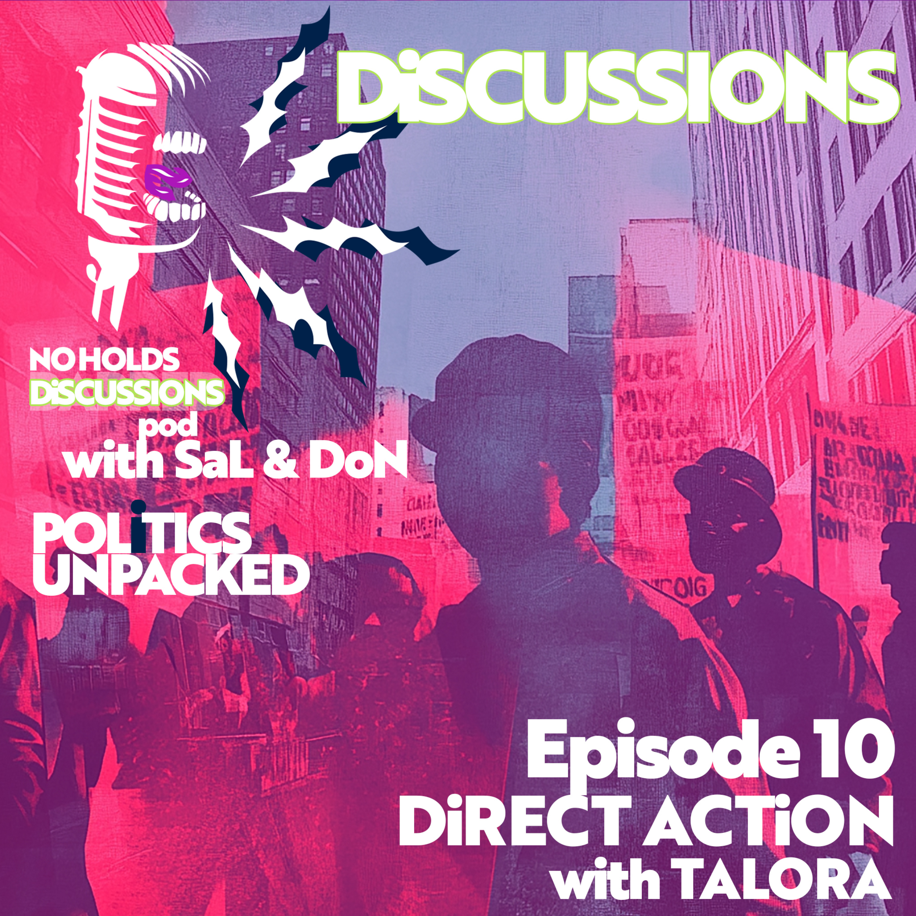 EP 10 — DISCUSSIONS with Talora — Direct Action episode artwork