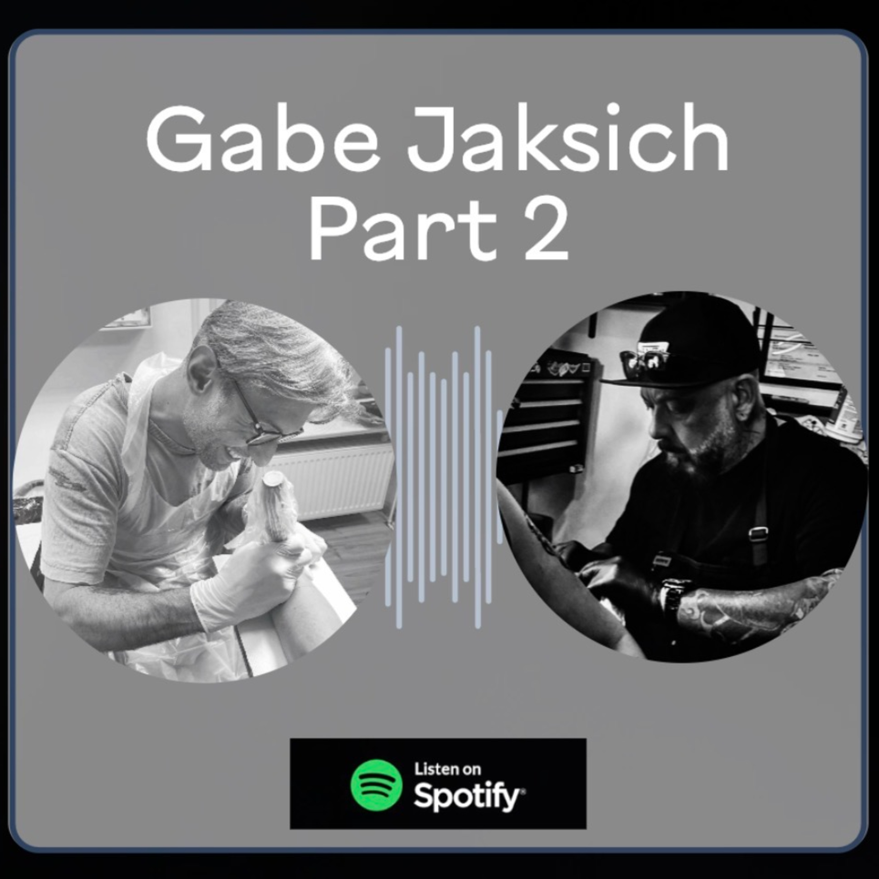 Making Tattooing Great Again, Part 2 – With Gabe Jaksich episode artwork