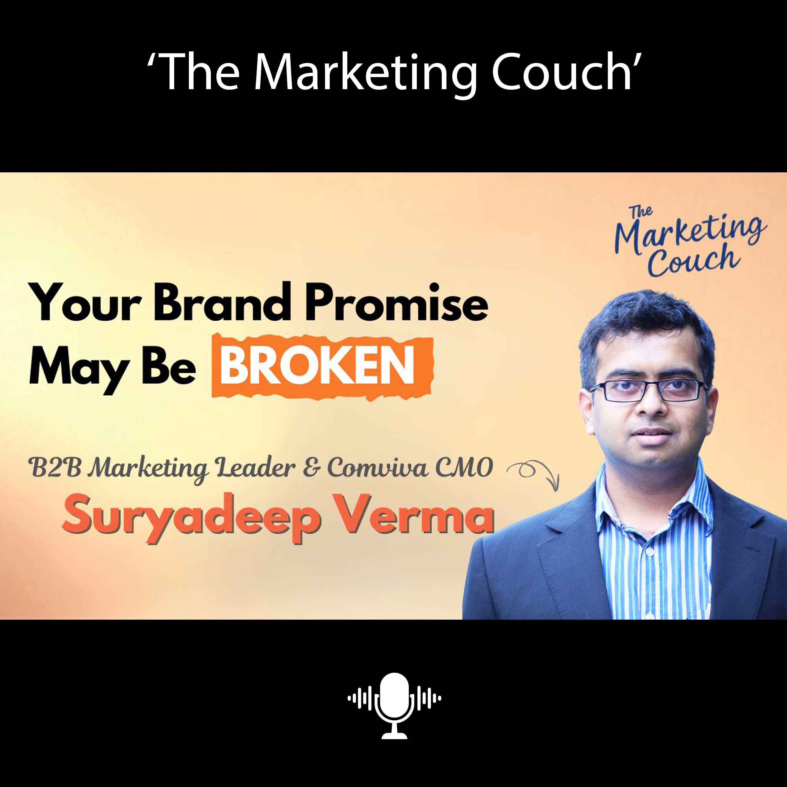 Why Your Brand Promise Is Failing (And How to Fix It) | Suryadeep Verma, CMO of Comviva episode artwork