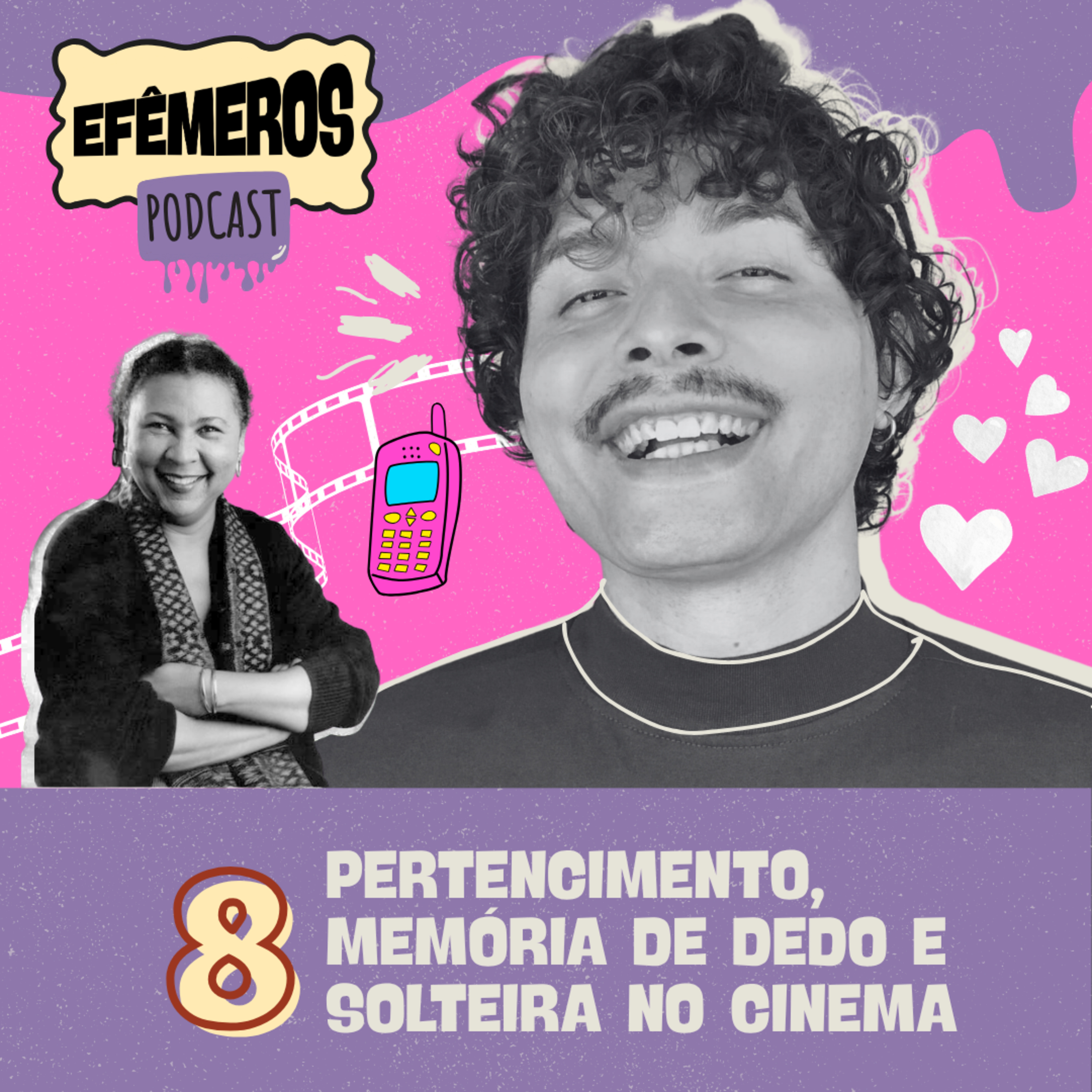 Pertencimento, memória de dedo e solteira no cinema | #8 episode artwork