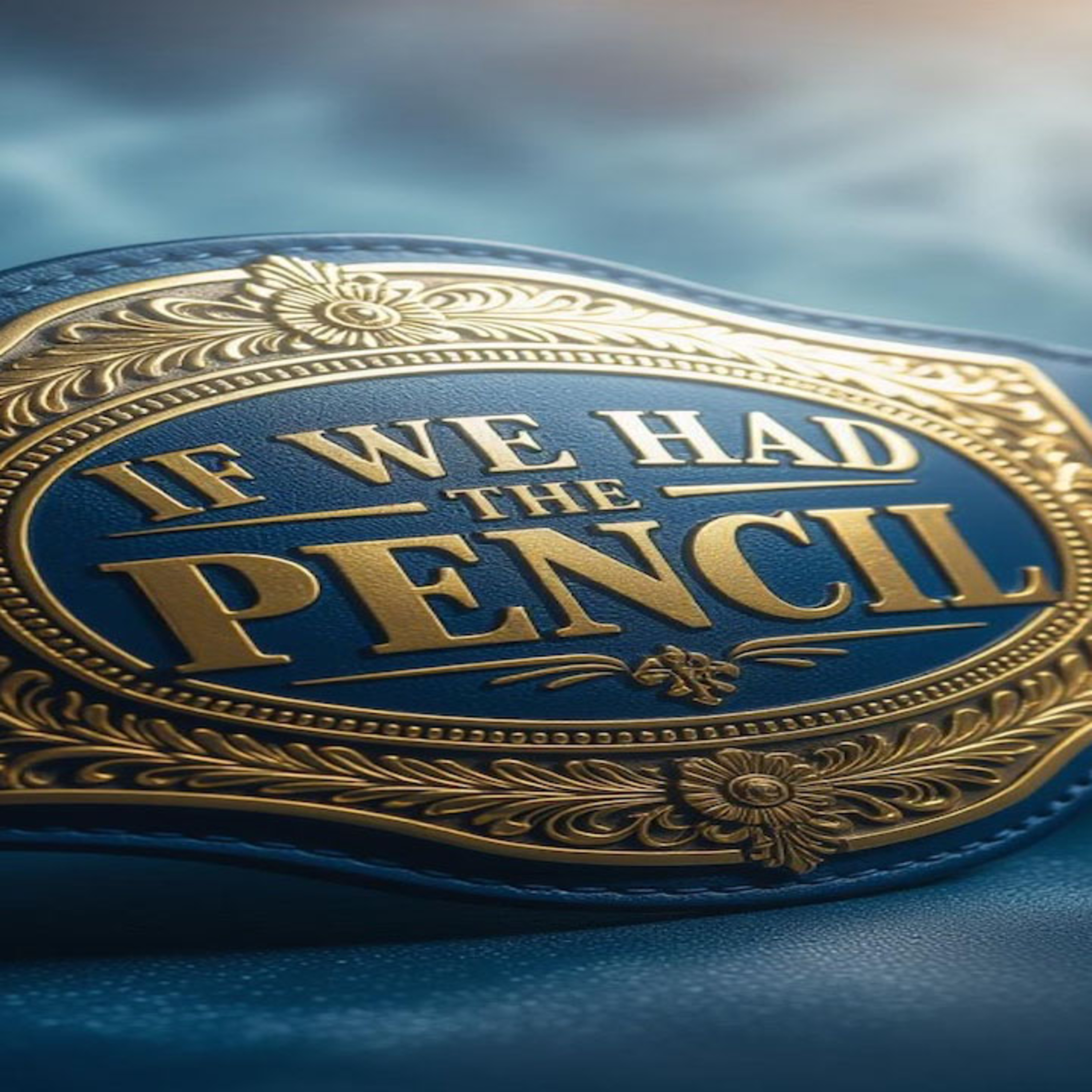 If We Had The Pencil