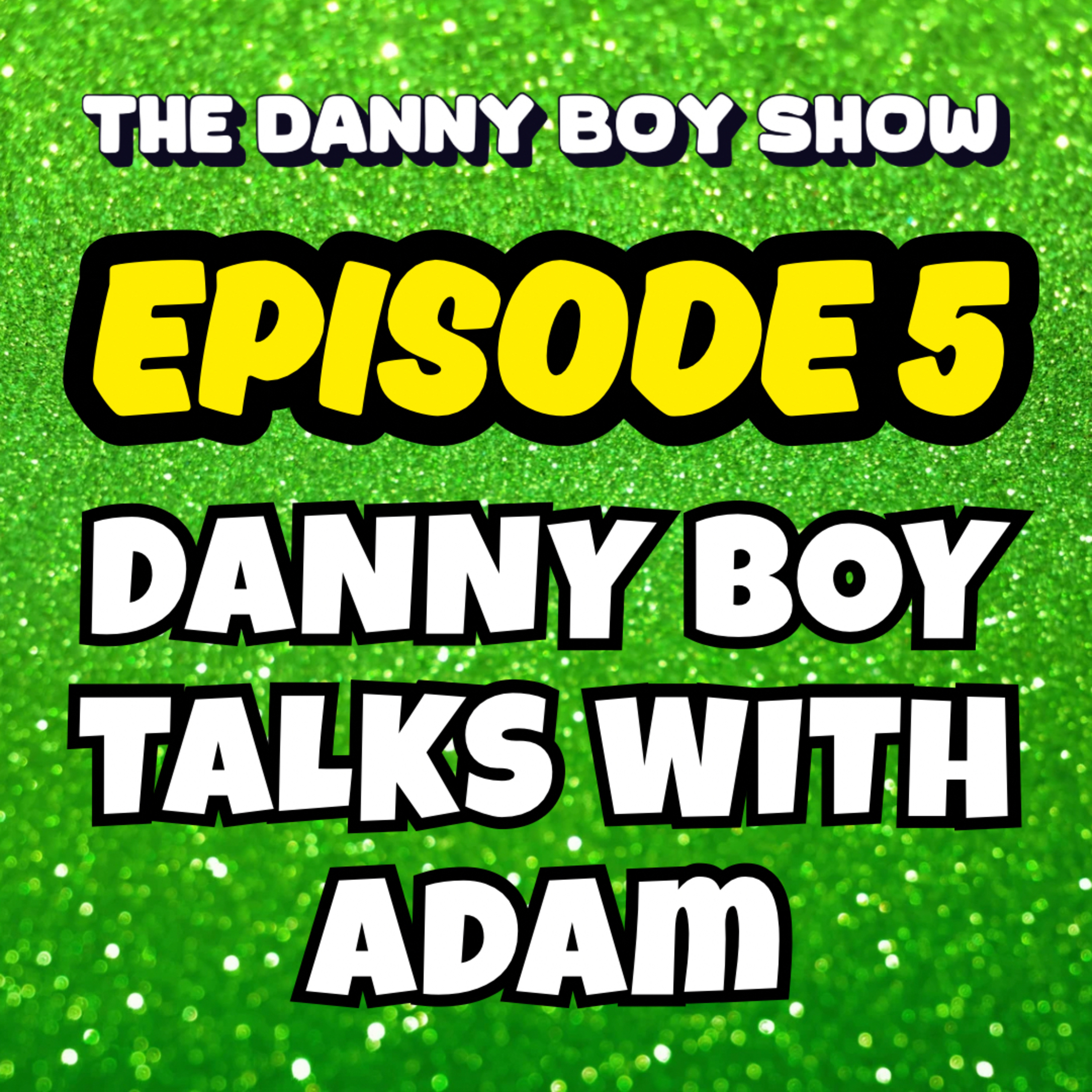 The Danny Boy Show