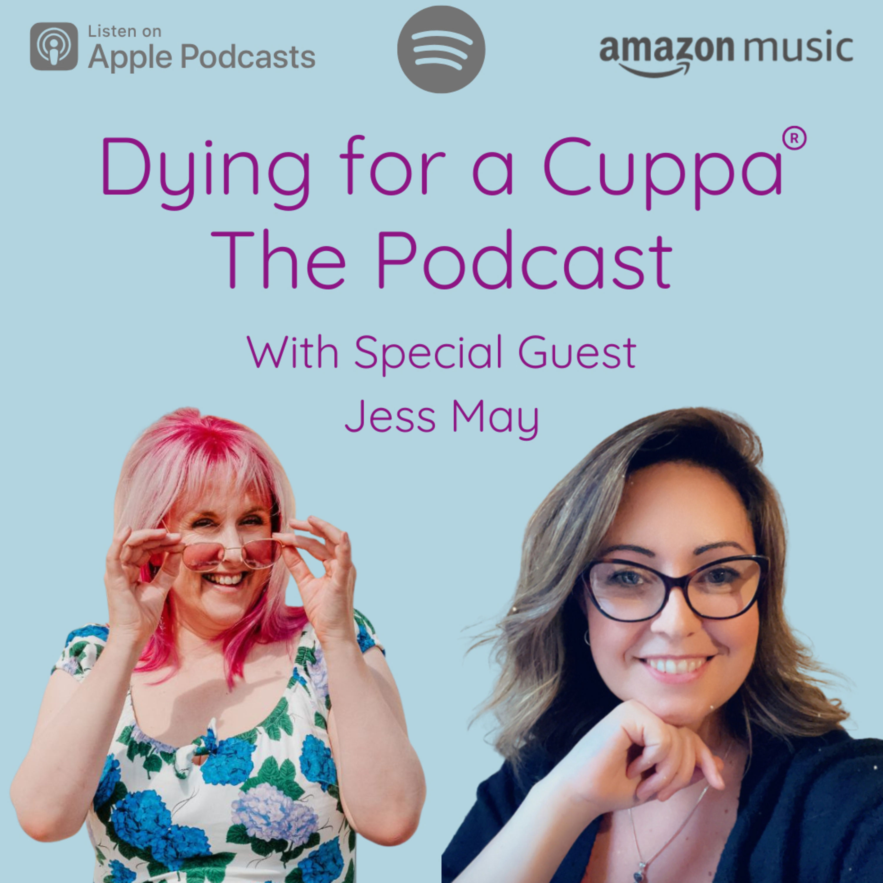 Dying for a Cuppa - The Podcast
