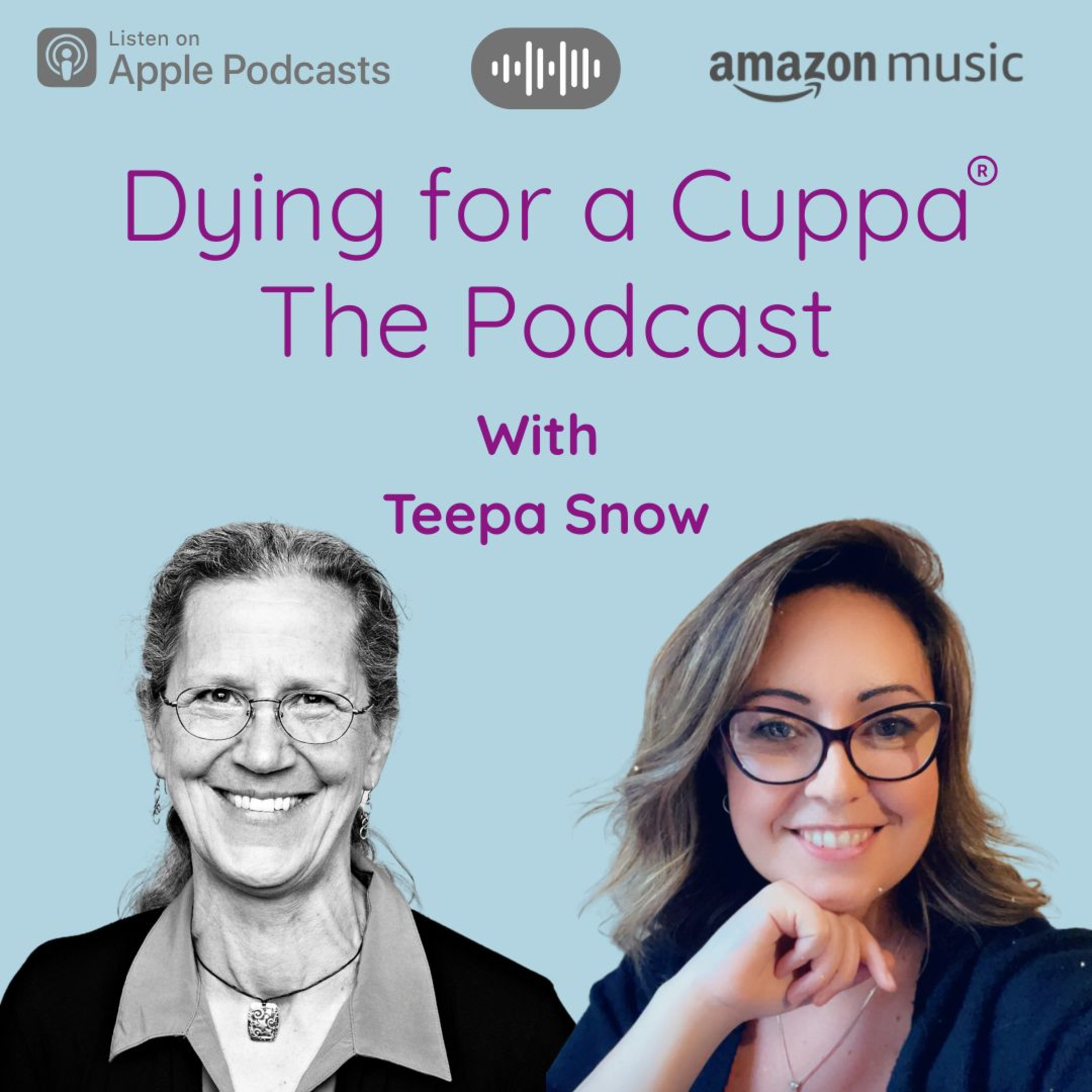 Dying for a Cuppa - The Podcast