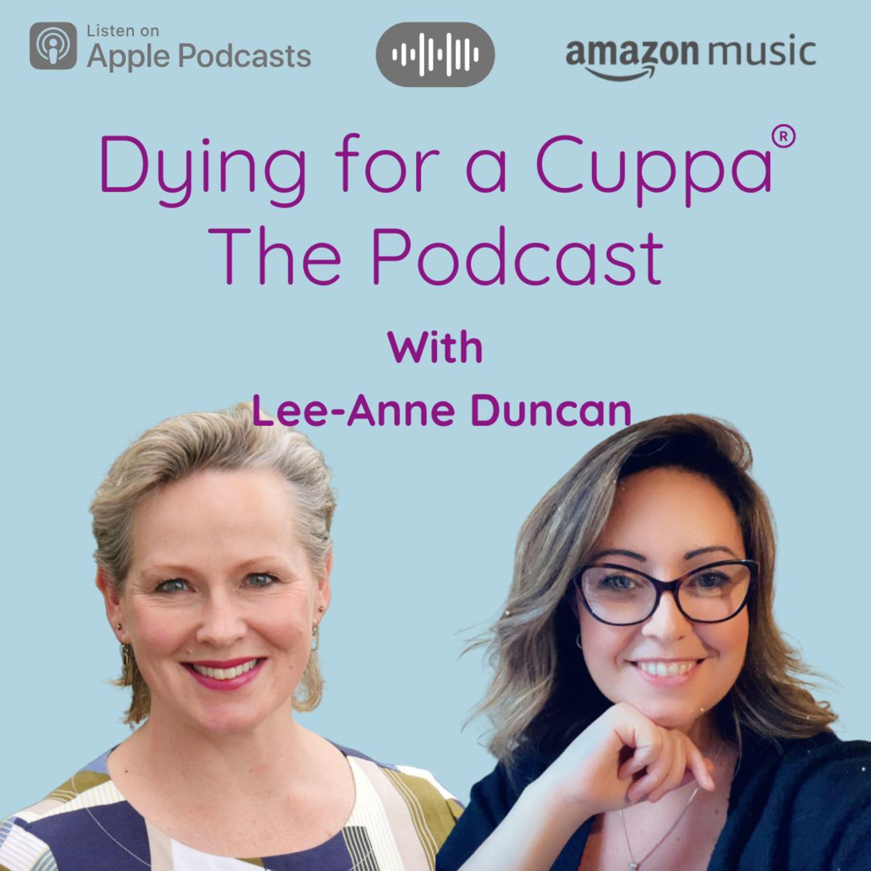 Dying for a Cuppa - The Podcast
