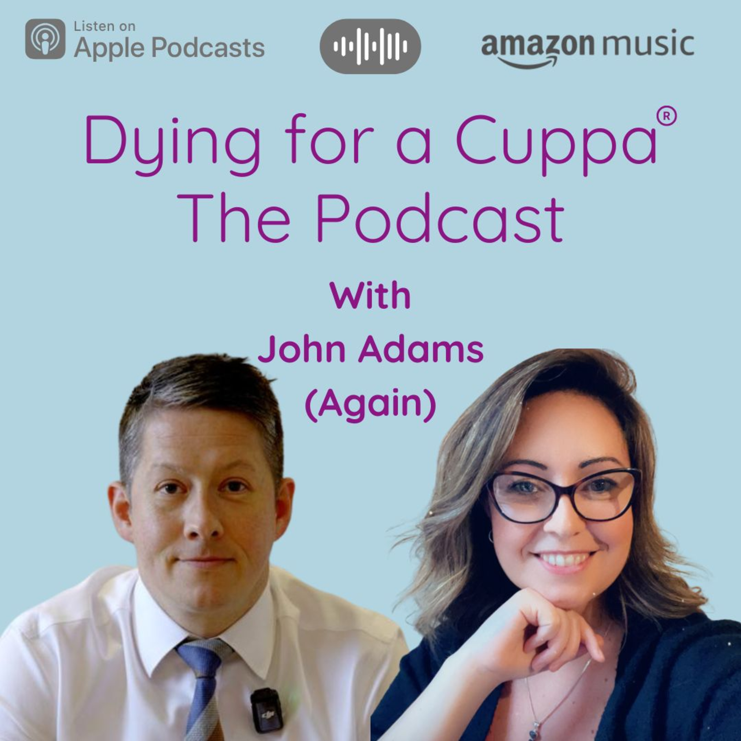 Dying for a Cuppa - The Podcast