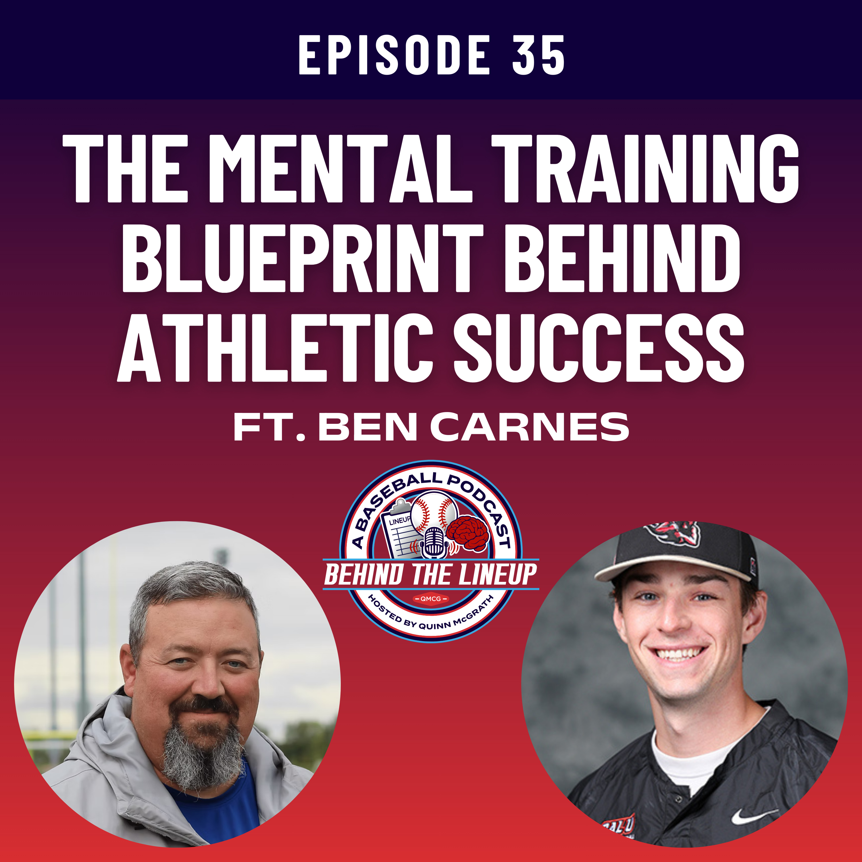 Episode 35: The Mental Training Blueprint Behind Athletic Success Ft. Ben Carnes