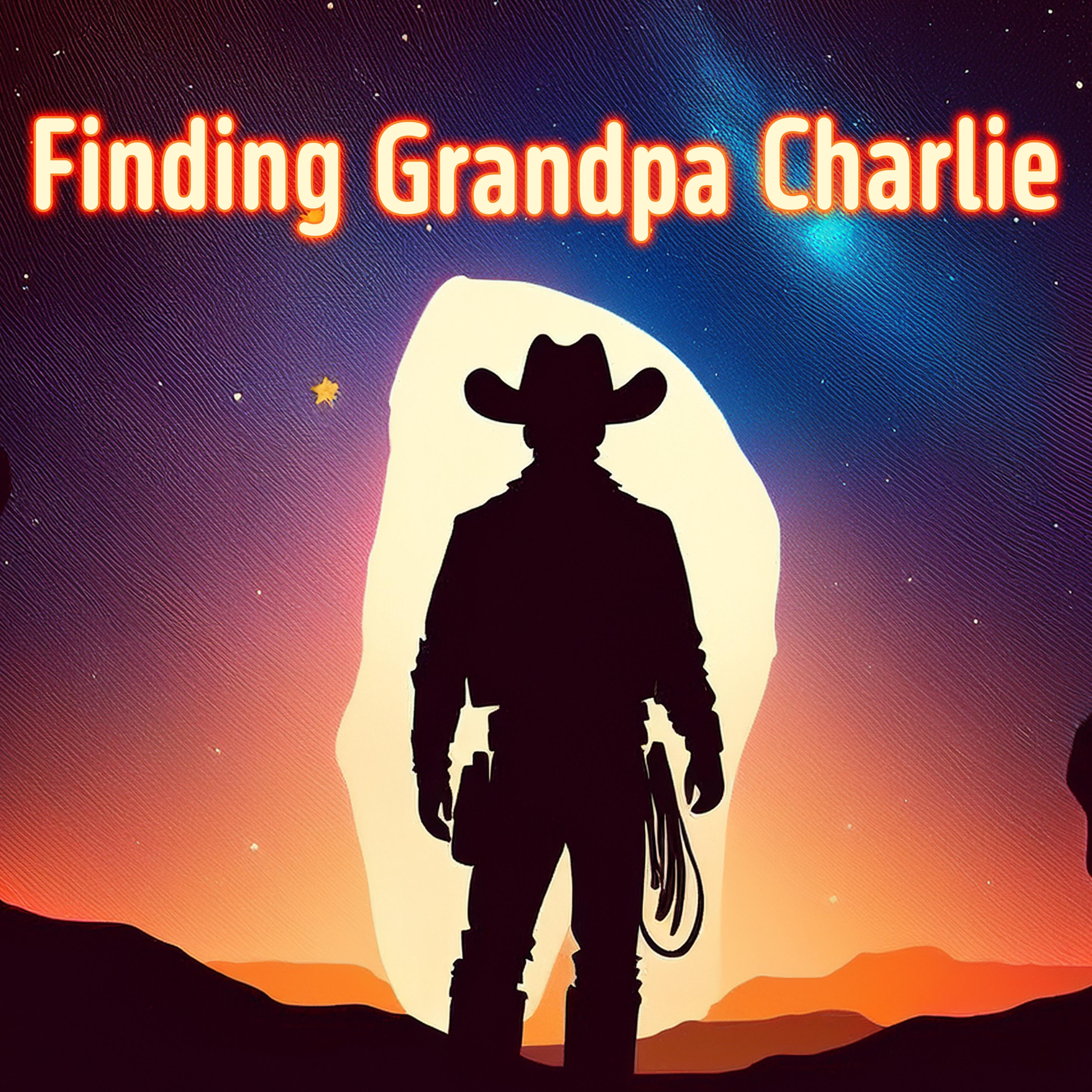 Finding Grandpa Charlie