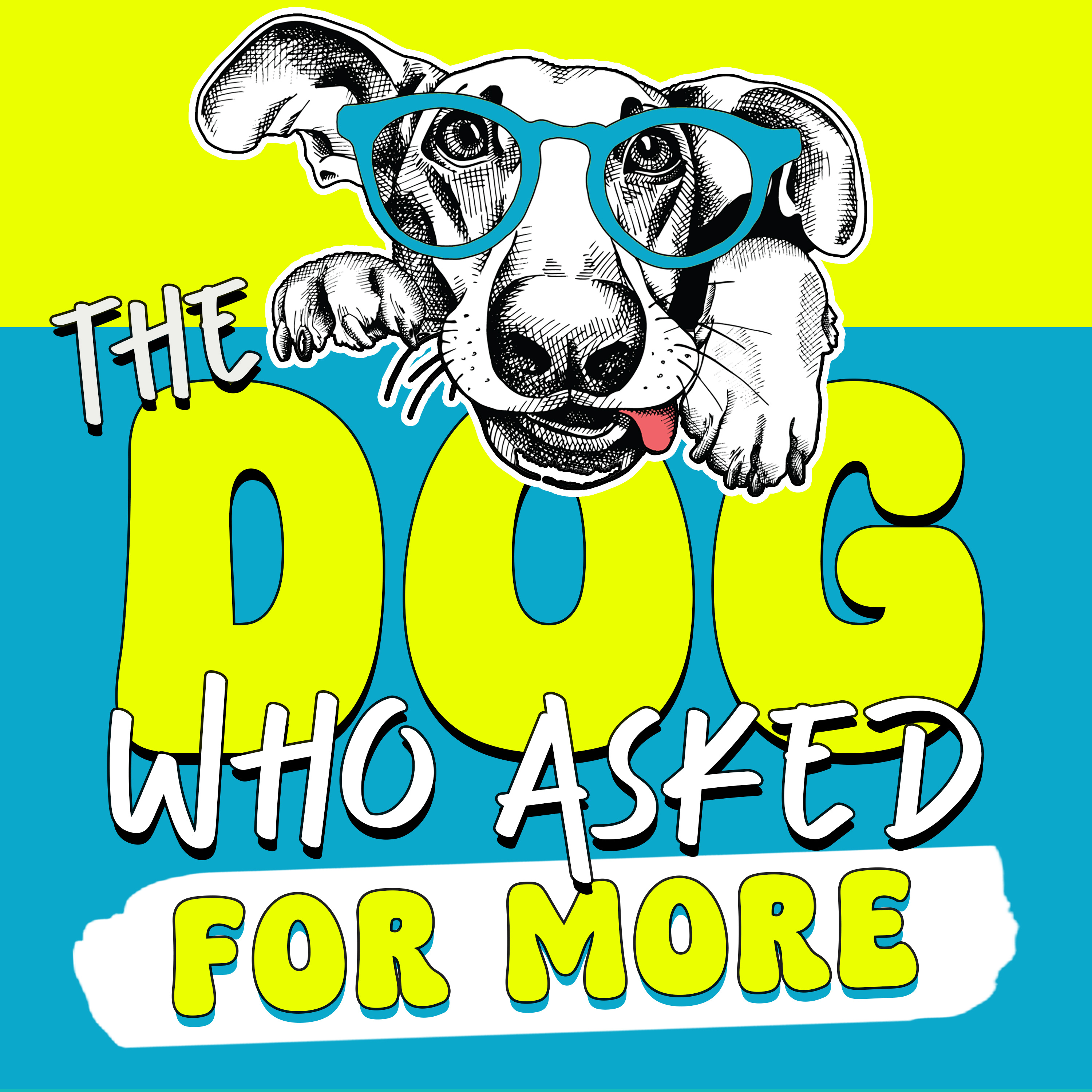 The Dog Who Asked for More: Helping You Bond, Enrich, and Build a Calmer Life with Your Dog