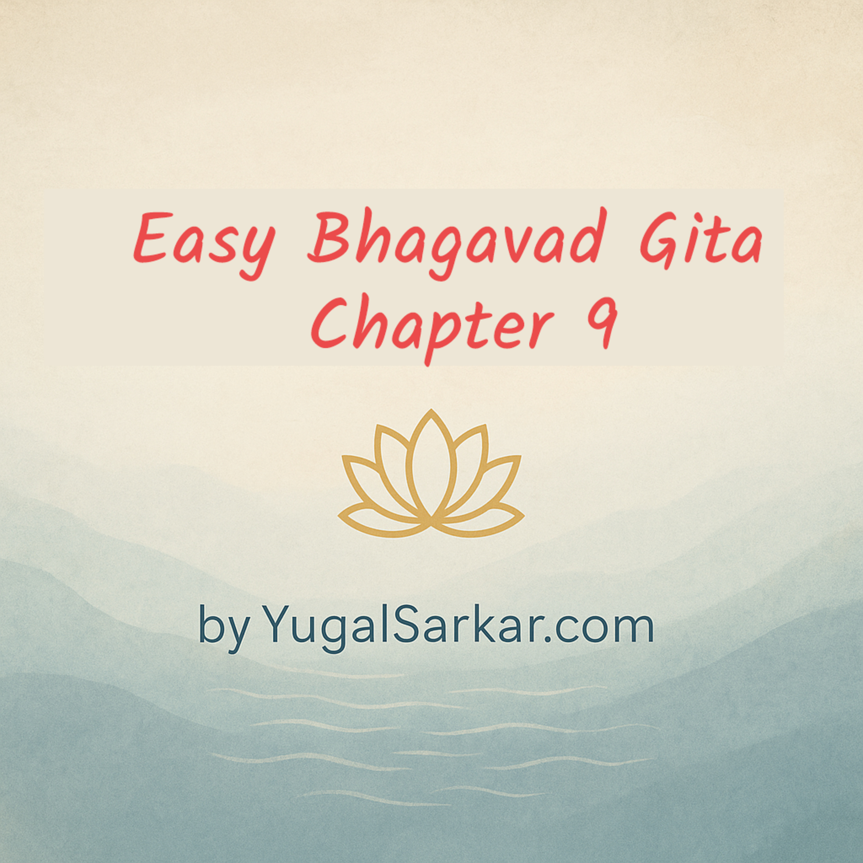 Easy Bhagavad Gita – Chapter 9: The Most Confidential Knowledge episode artwork