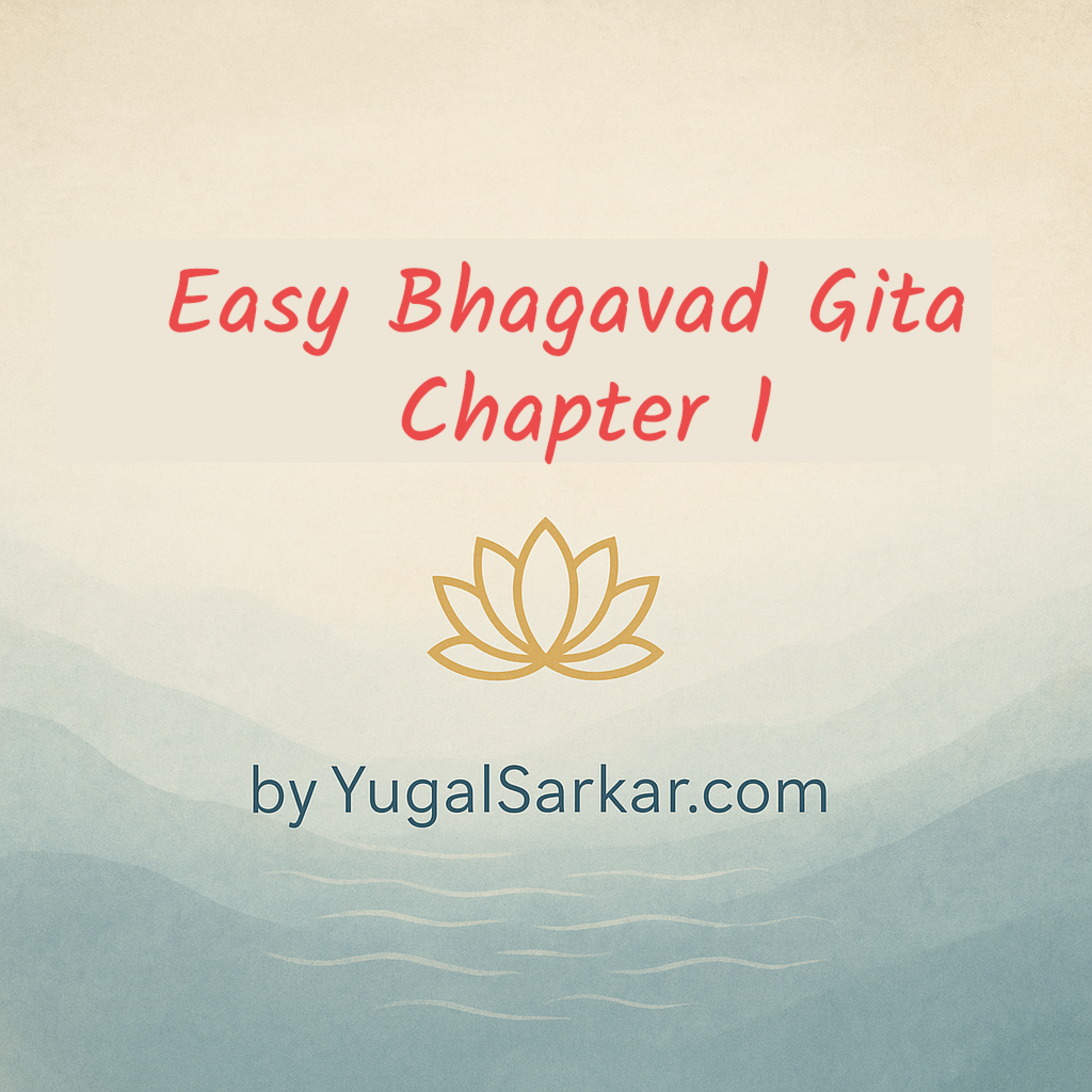 Easy Bhagavad Gita – Chapter 1: The Inner Battlefield episode artwork