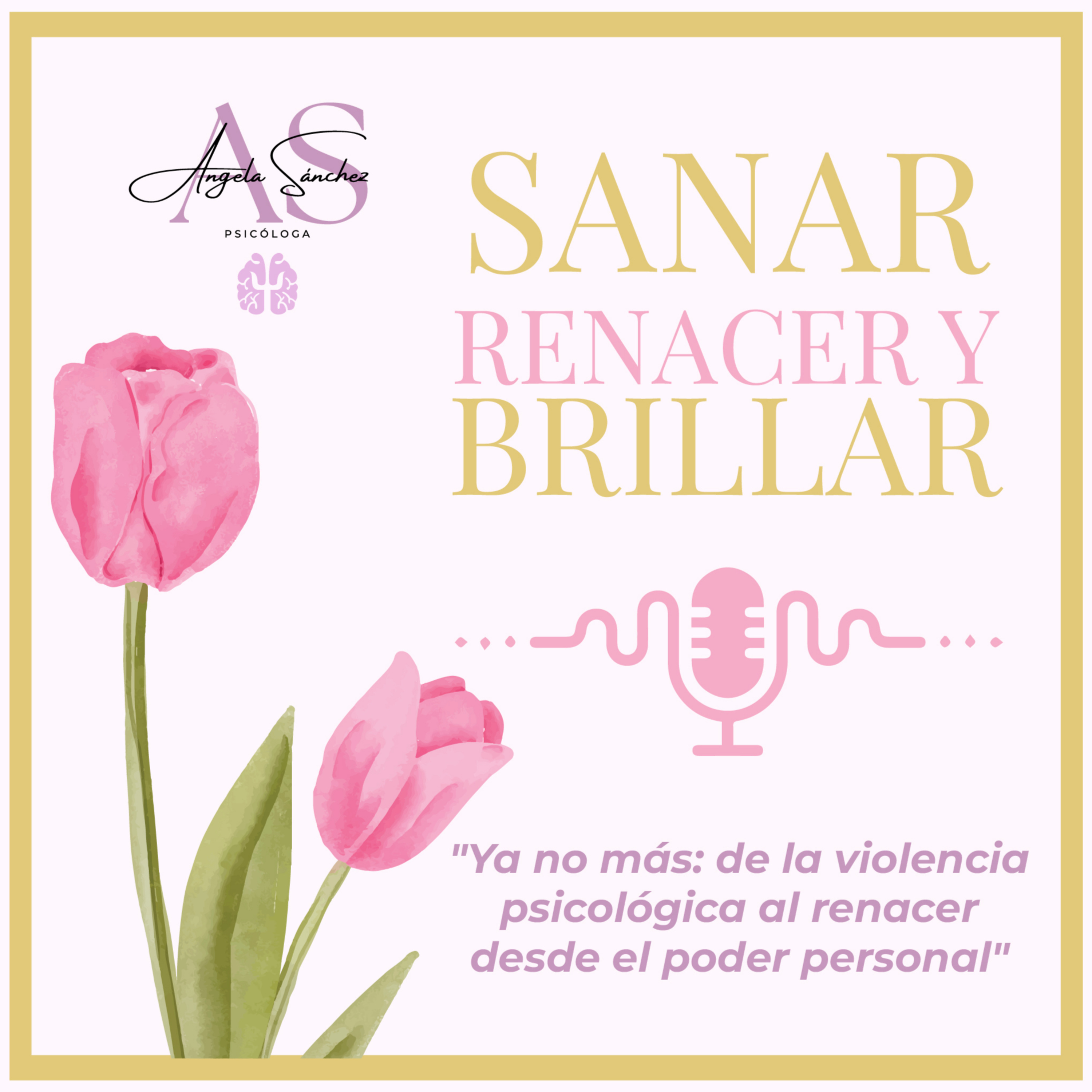 Sanar, renacer y brillar