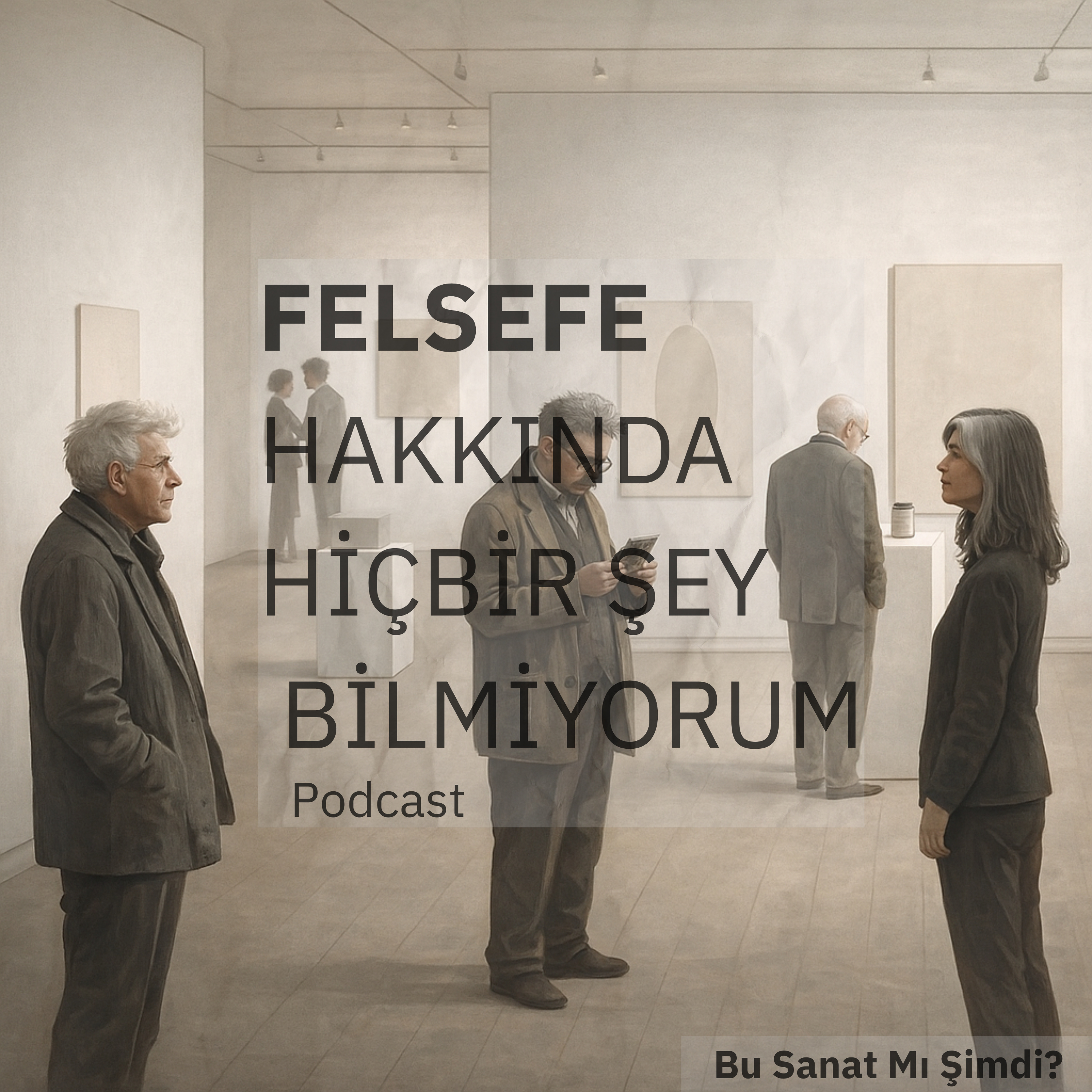 Felsefe Hakkında Hiçbir Şey Bilmiyorum