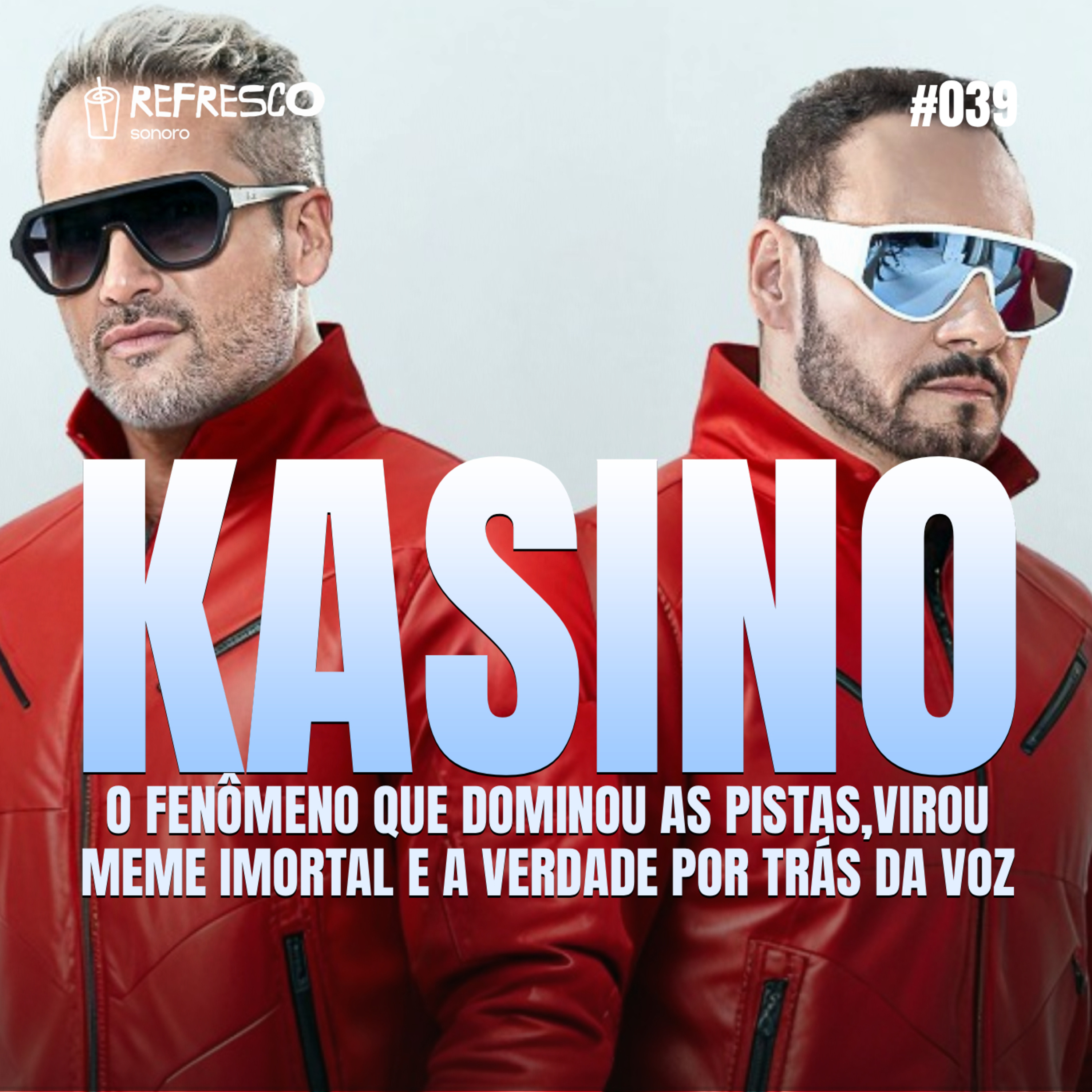 KASINO: O Fenômeno que Dominou as Pistas, Virou Meme Imortal e a Verdade por Trás da Voz episode artwork