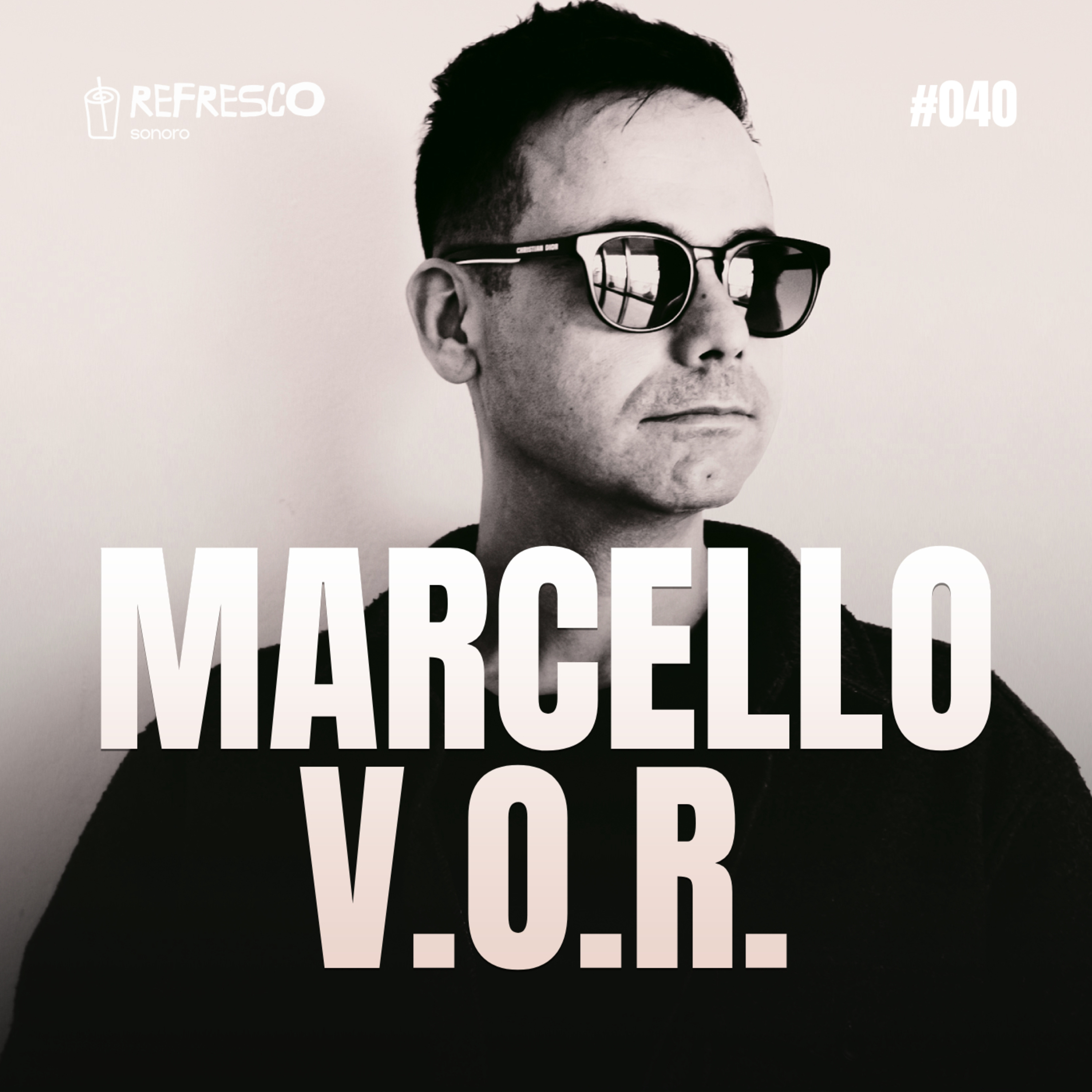 DJ MARCELLO V.O.R.: Os 31 Anos de PSY, TECHNO, HOUSE e a História que Ninguém Conta! episode artwork