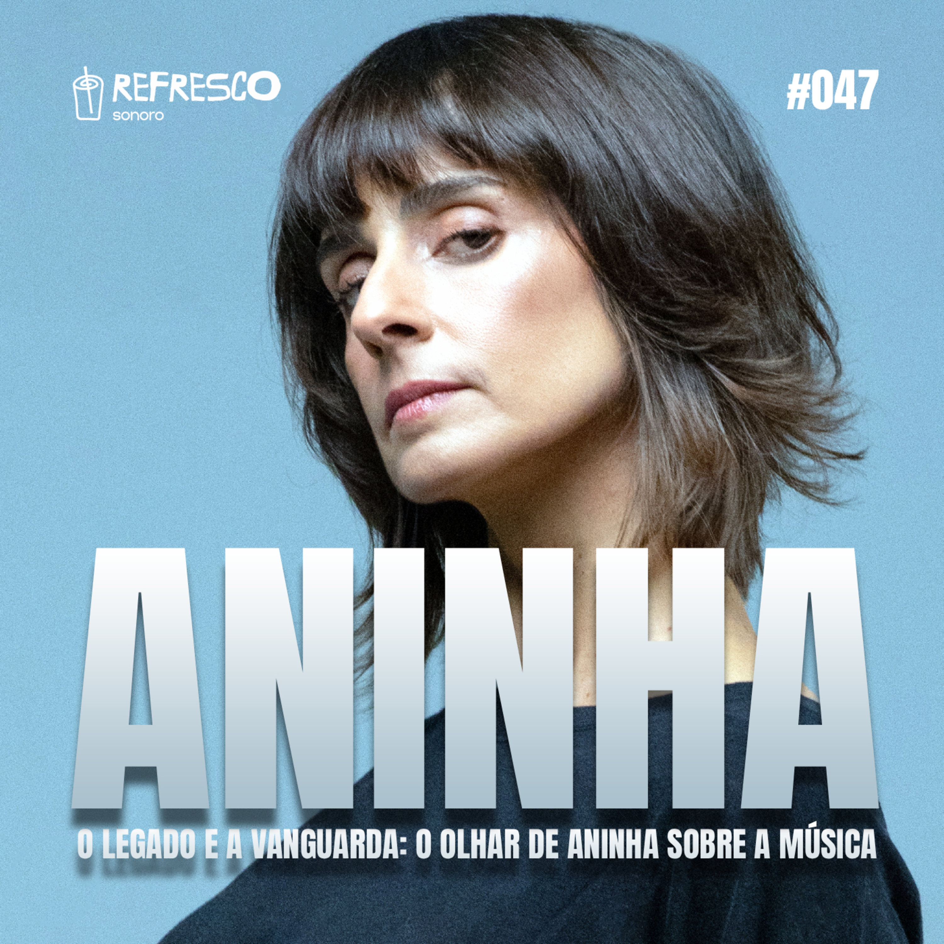 O Legado e a Vanguarda: O Olhar de Aninha sobre a Música episode artwork