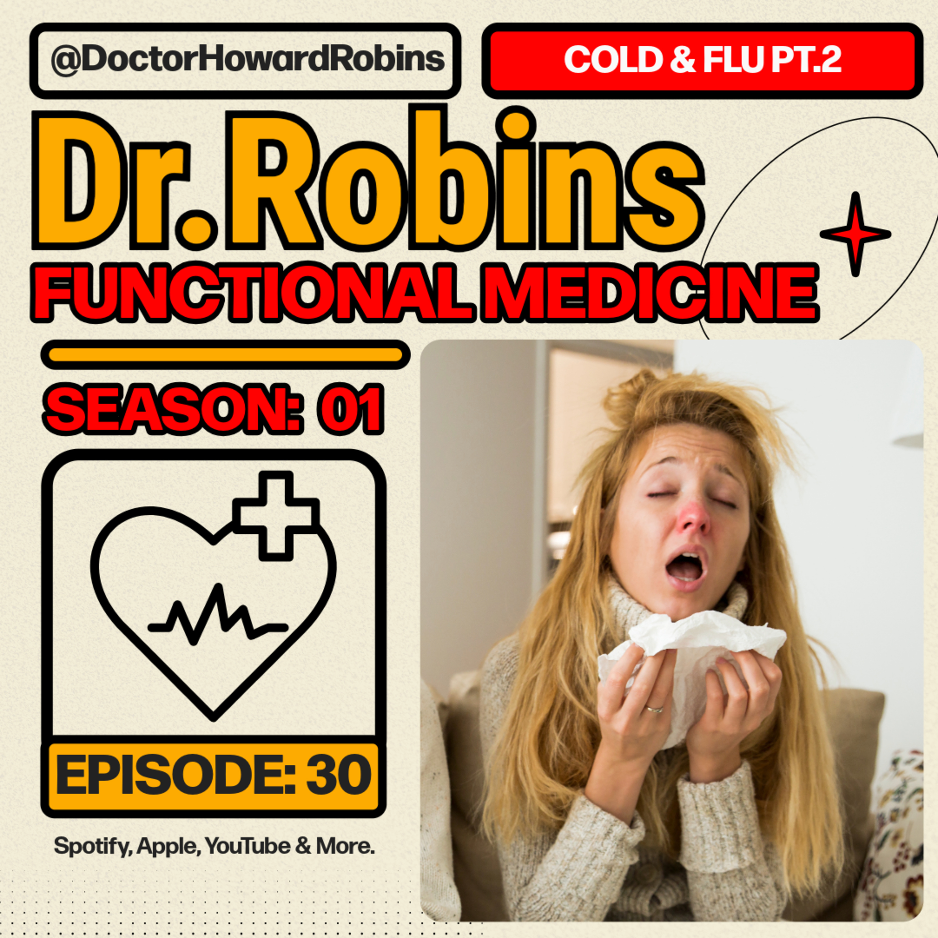 🤧 How to Prevent & Treat Flu and Colds Naturally, Pt. 2 | Functional Medicine with Dr. Howard Robins episode artwork