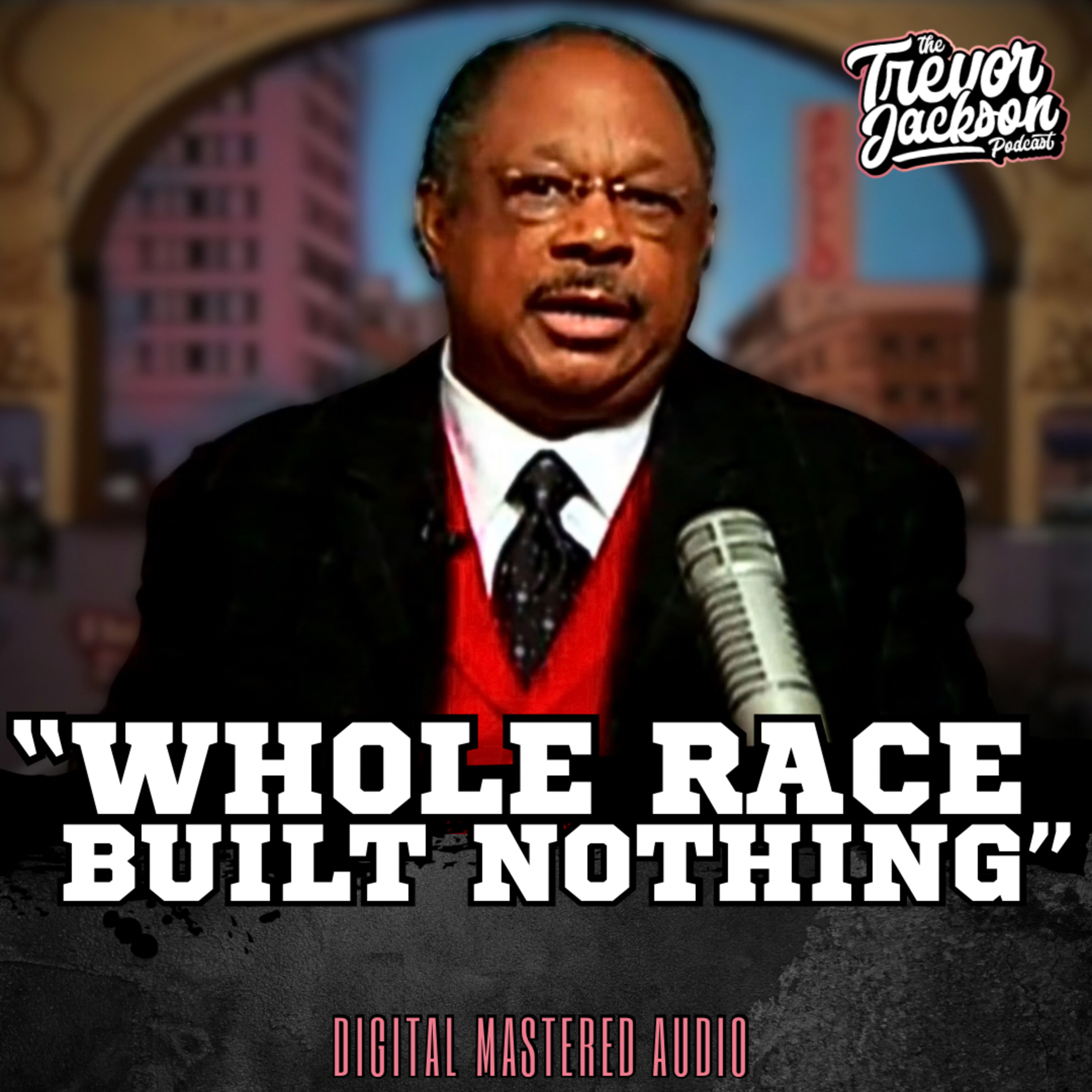 The Trevor Jackson Podcast