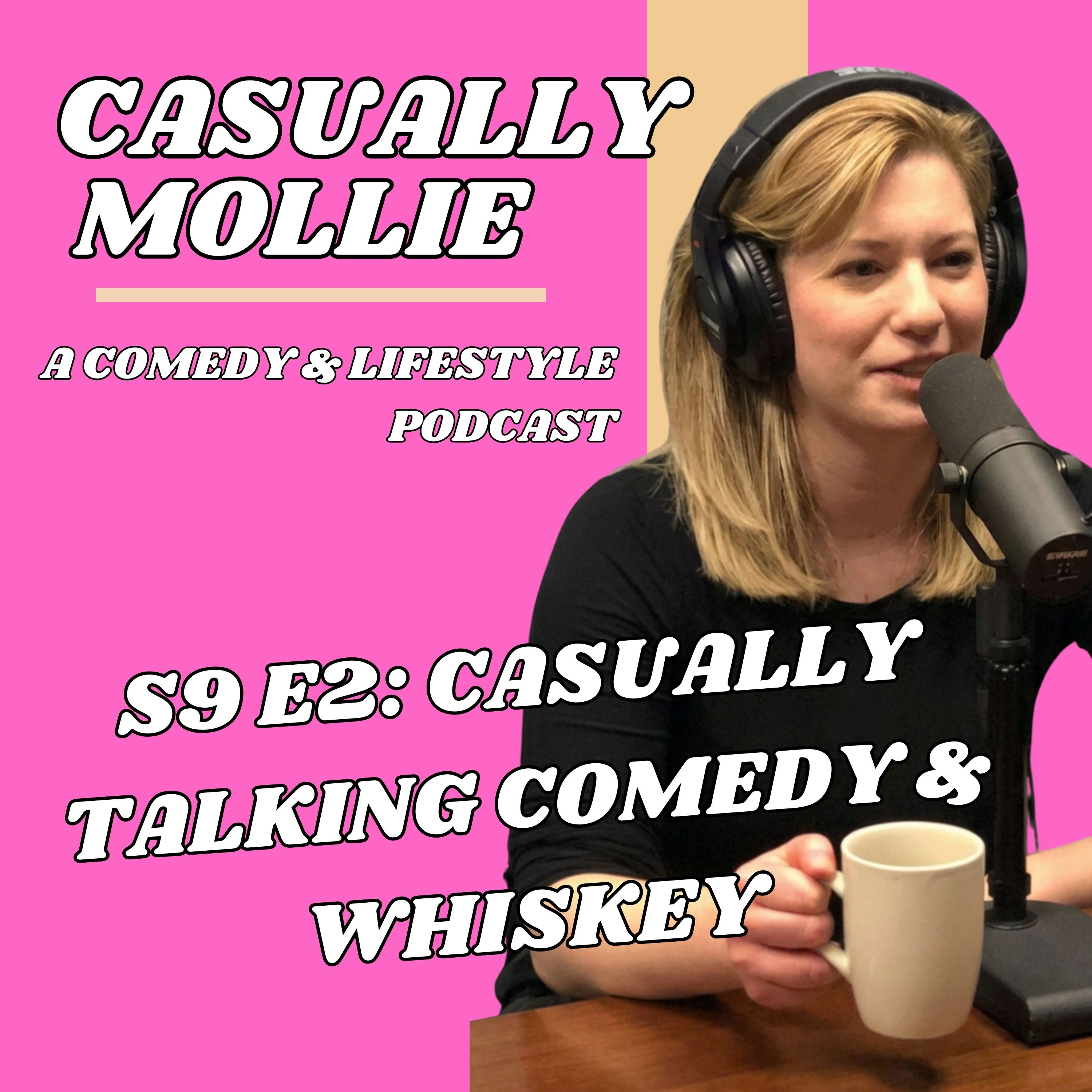 S9 EP2: Casually Talking Comedy & Whiskey episode artwork