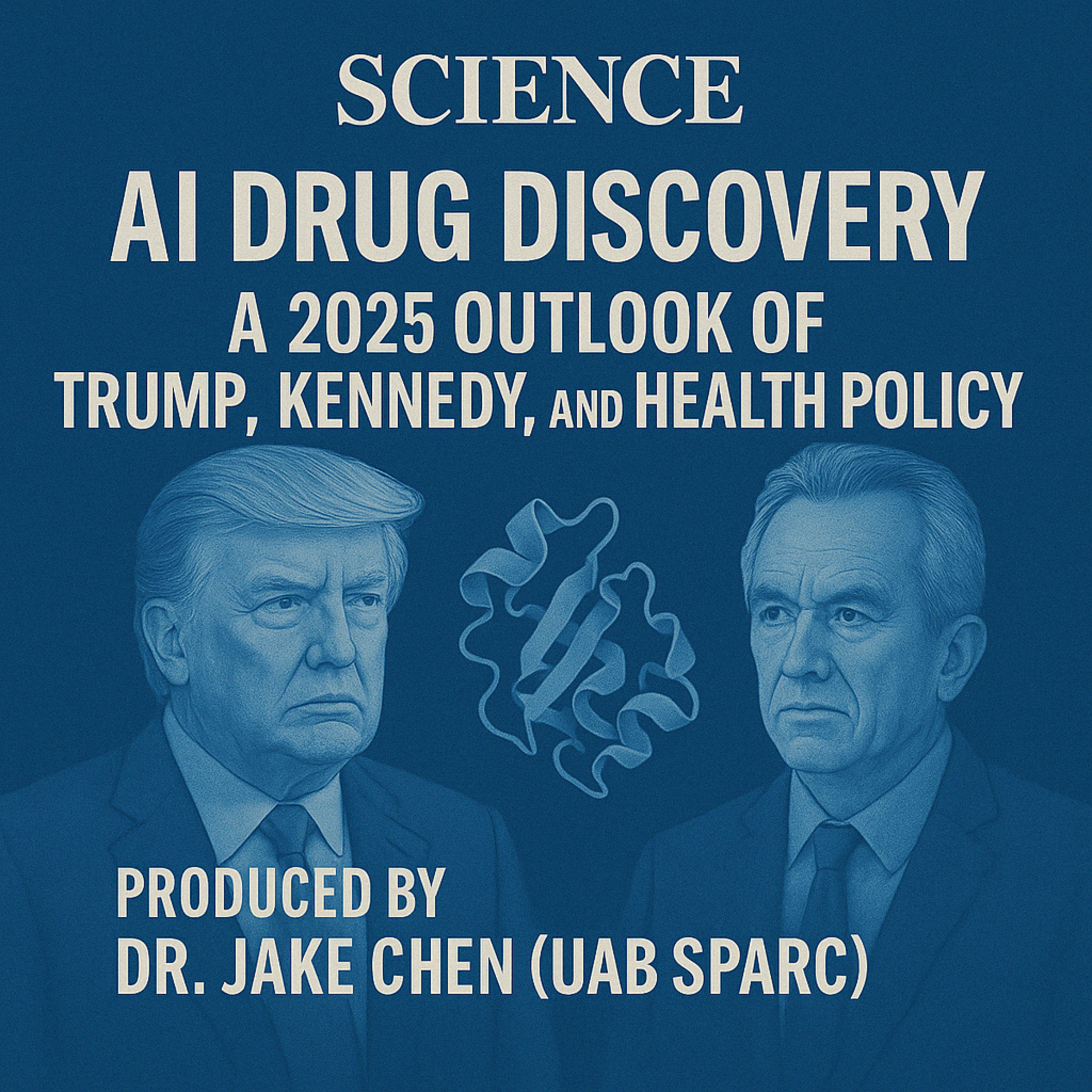 #1. AI Drug Discovery in 2025: Trump, Kennedy, and Health Policy Outlook (11/14/2024) episode artwork