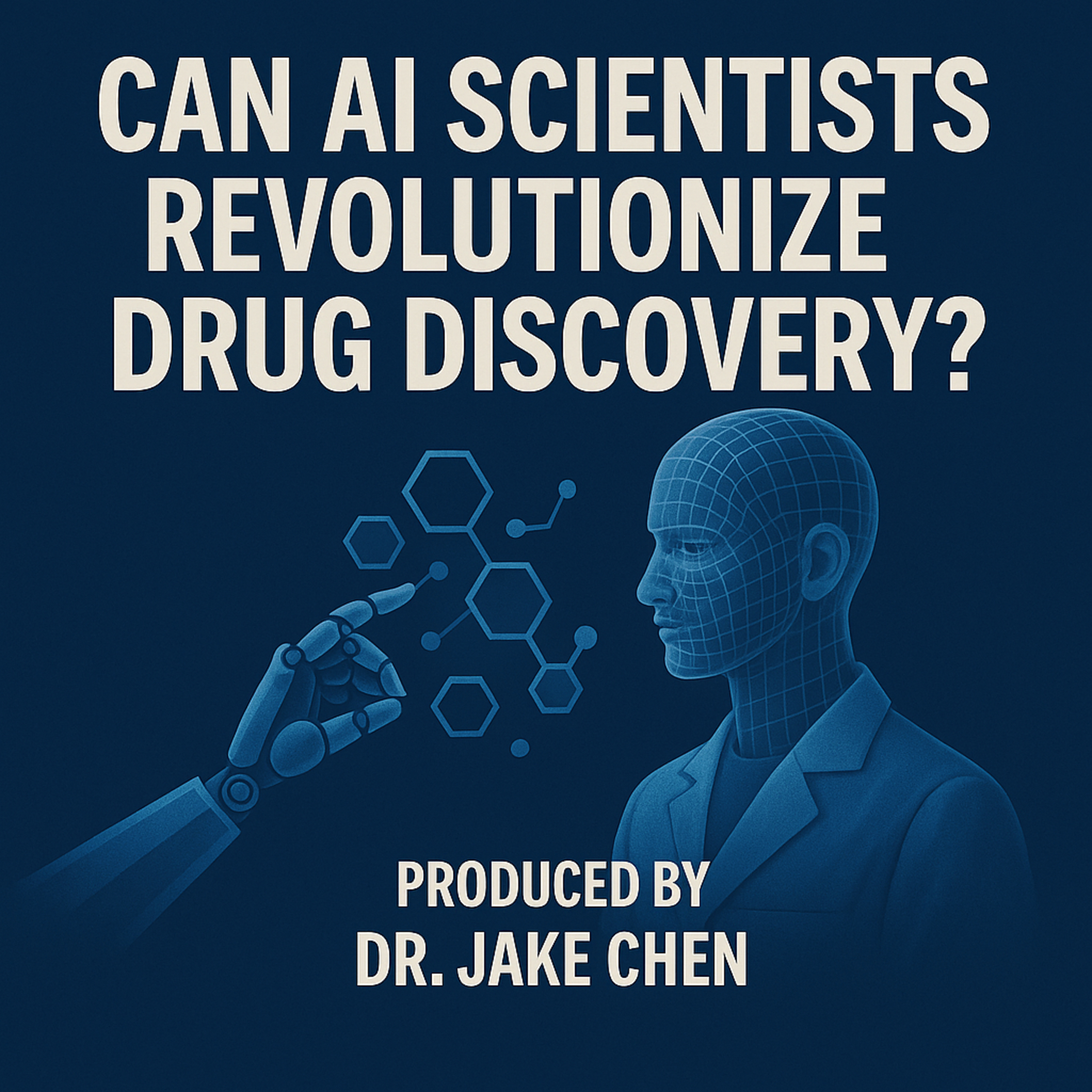 #16. Can AI scientists revolutionize drug discovery? episode artwork