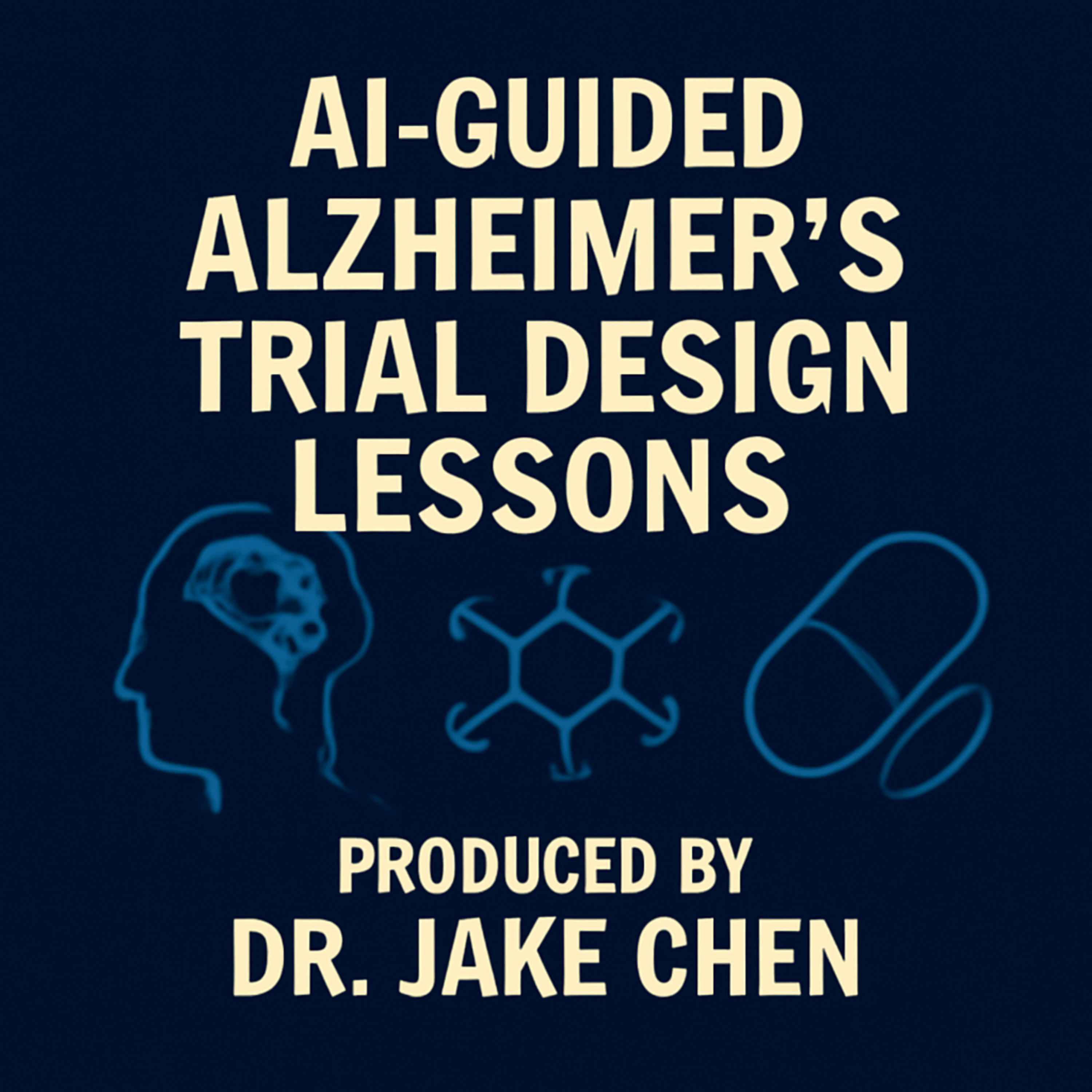 #40. AI-Guided Alzheimer's Trial Design Lessons episode artwork