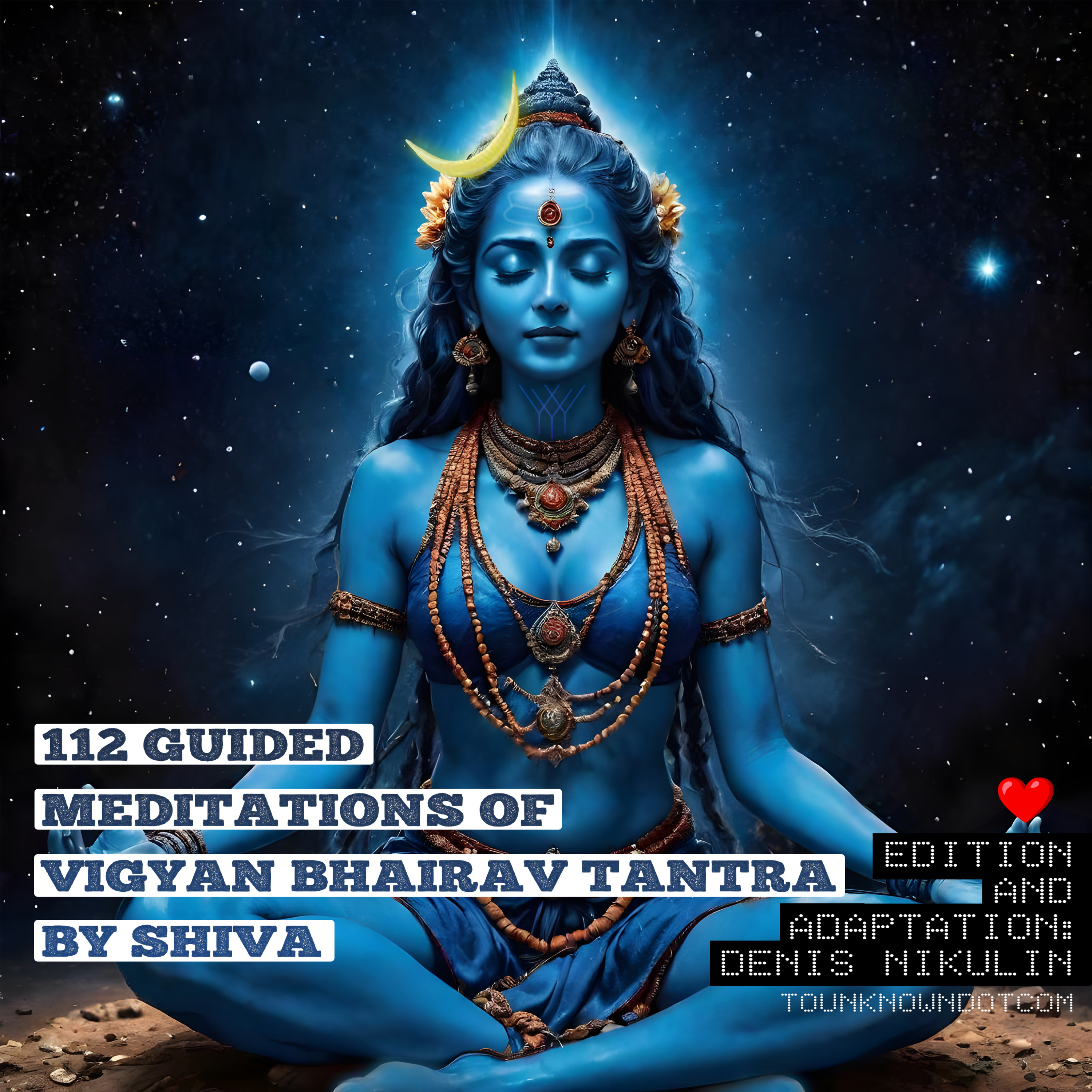Introduction To The Shiva Meditation Course: Vigyan Bhairav Tantra by Shiva episode artwork