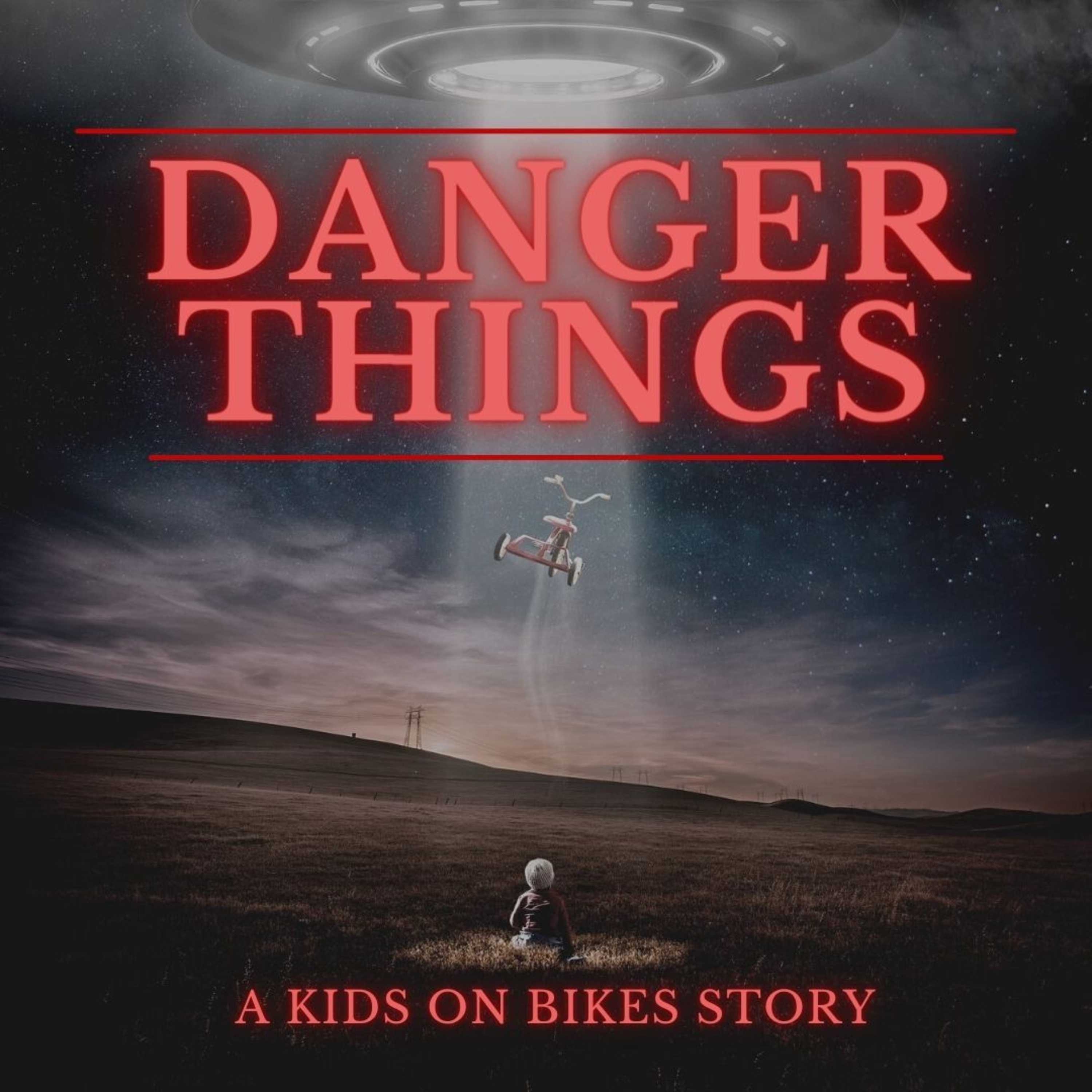 Danger Things S1 | E10 - Everybody Wants To Rule The World episode artwork