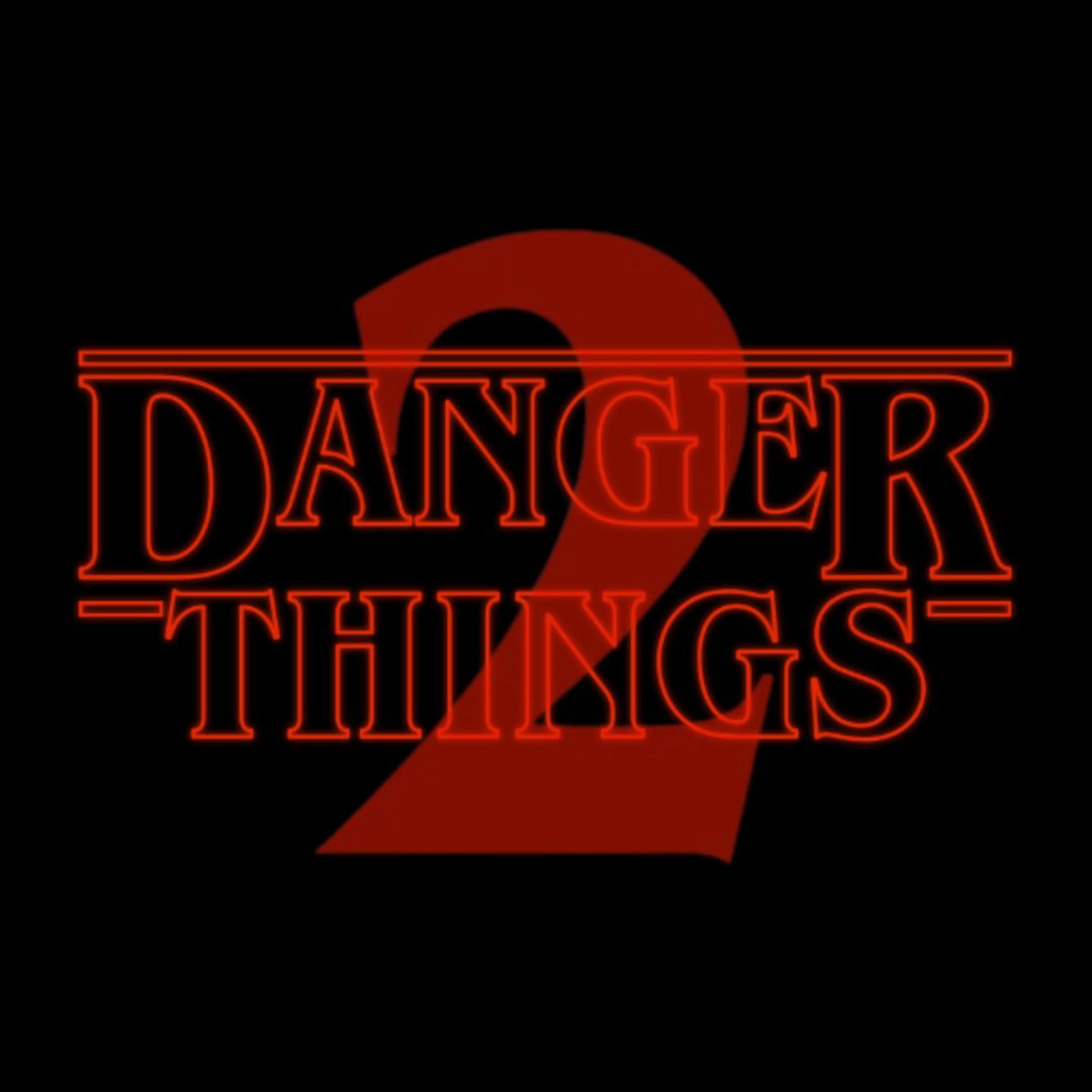 Danger Things S2 | E5 - Treat Your Mother Right
