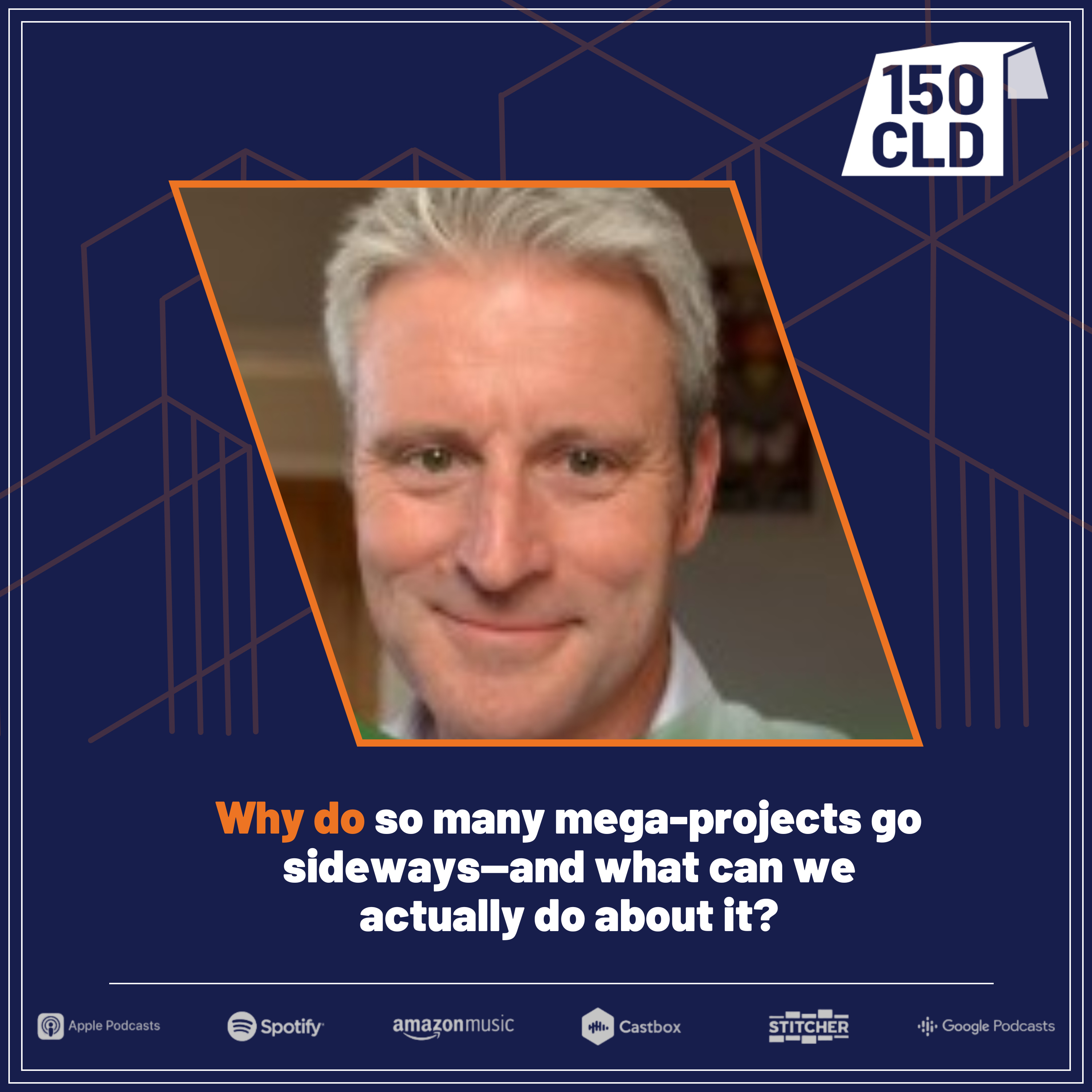 Why do so many mega-projects go sideways—and what can we actually do about it? episode artwork