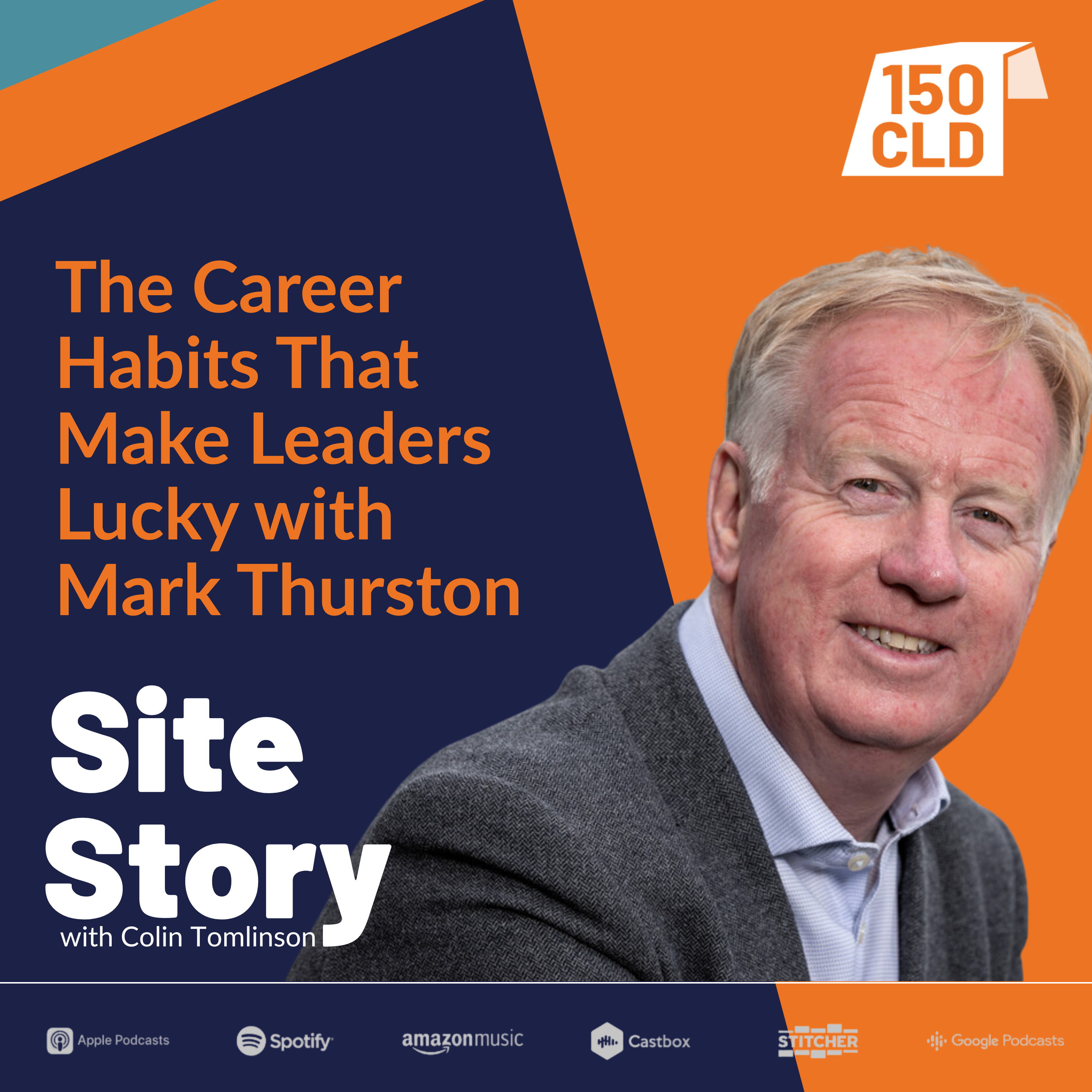 The Career Habits That Make Leaders Lucky with Mark Thurston episode artwork