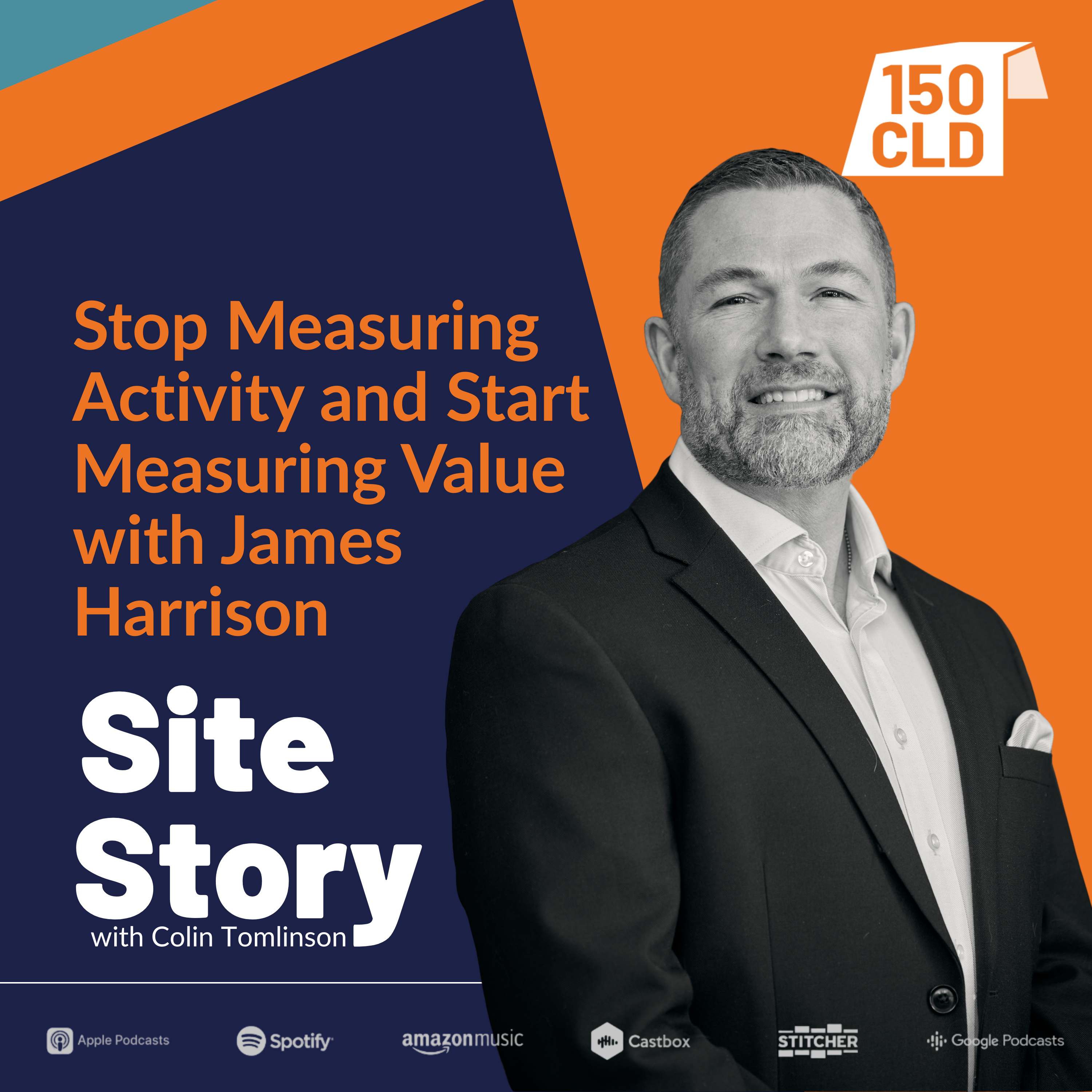 Stop Measuring Activity and Start Measuring Value with James Harrison episode artwork