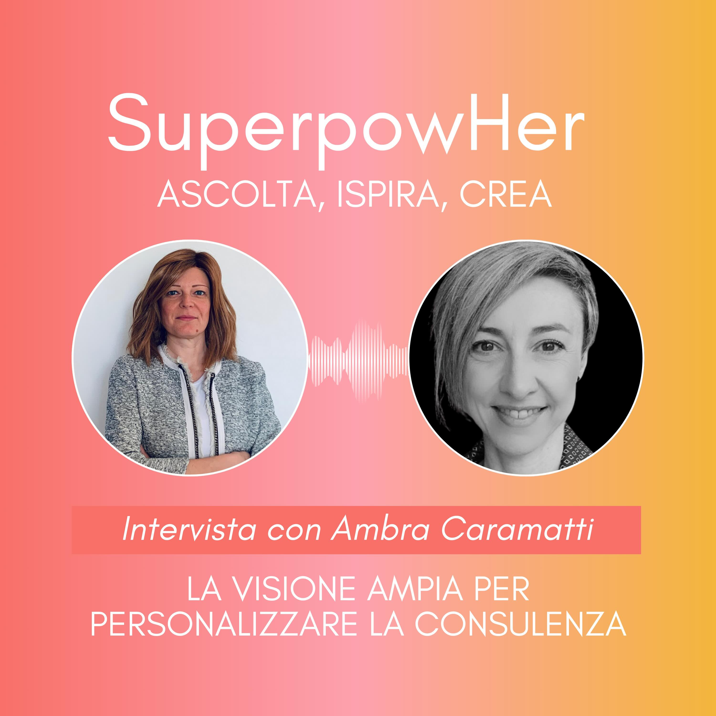 SuperpowHer | Ascolta, Ispira, Crea