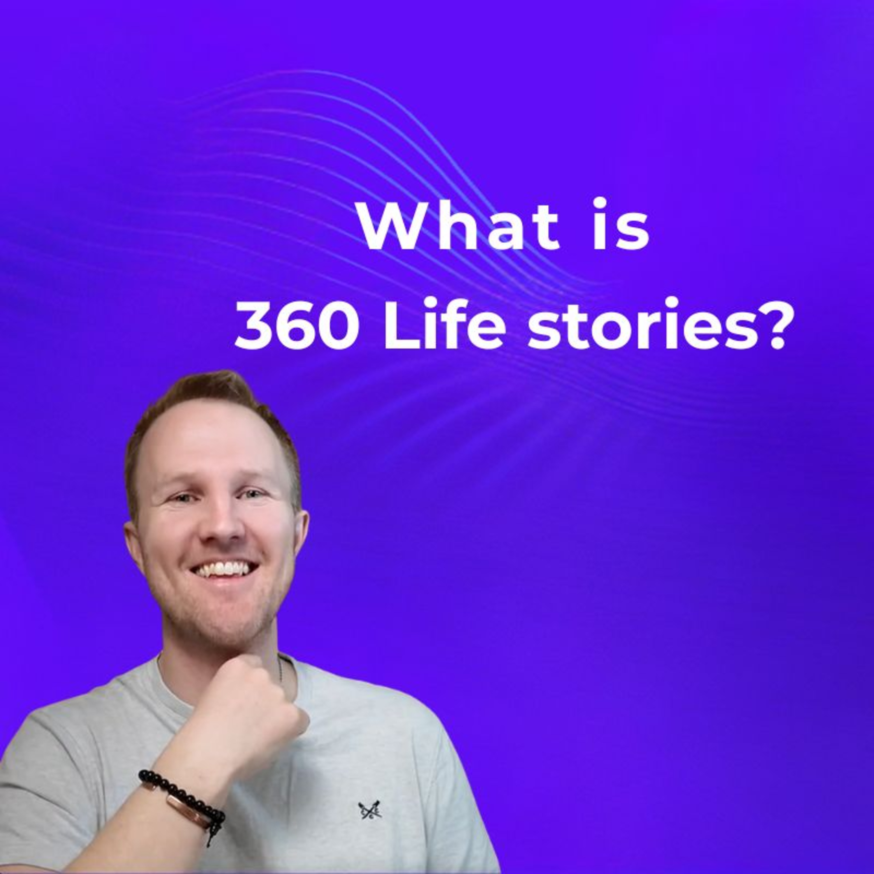 360 Life Stories
