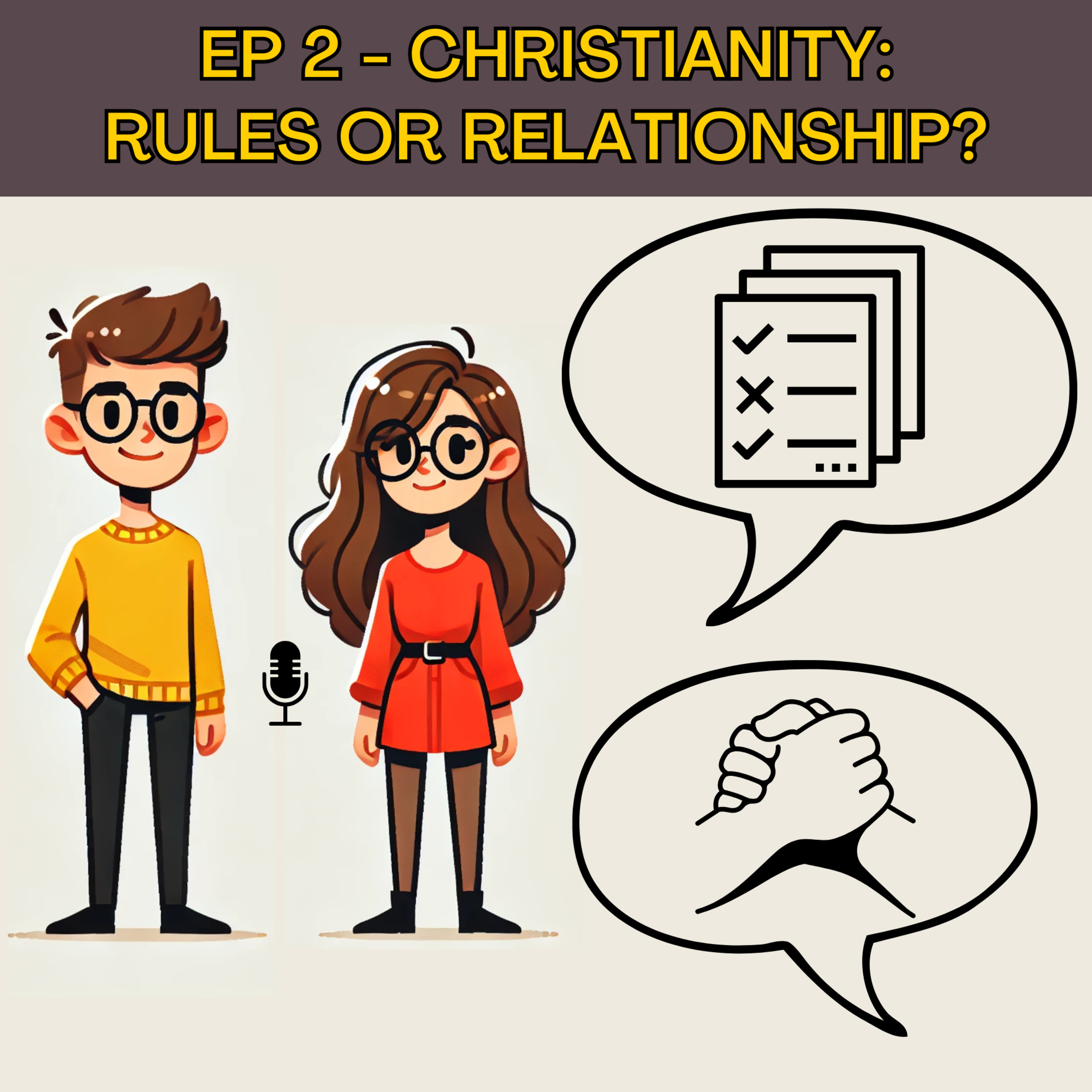 #2 - Christianity: Rules or Relationship?