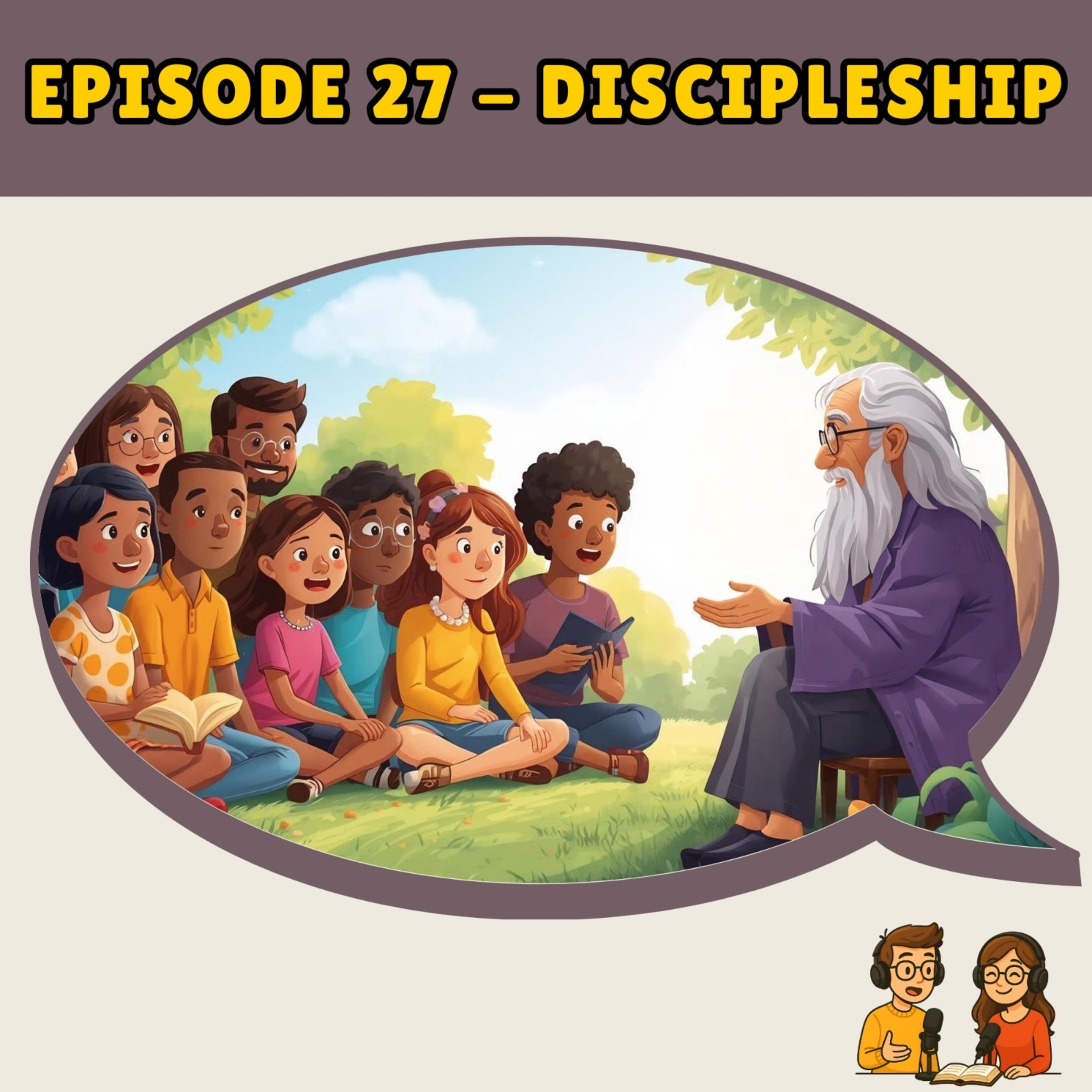 #27 - Discipleship!