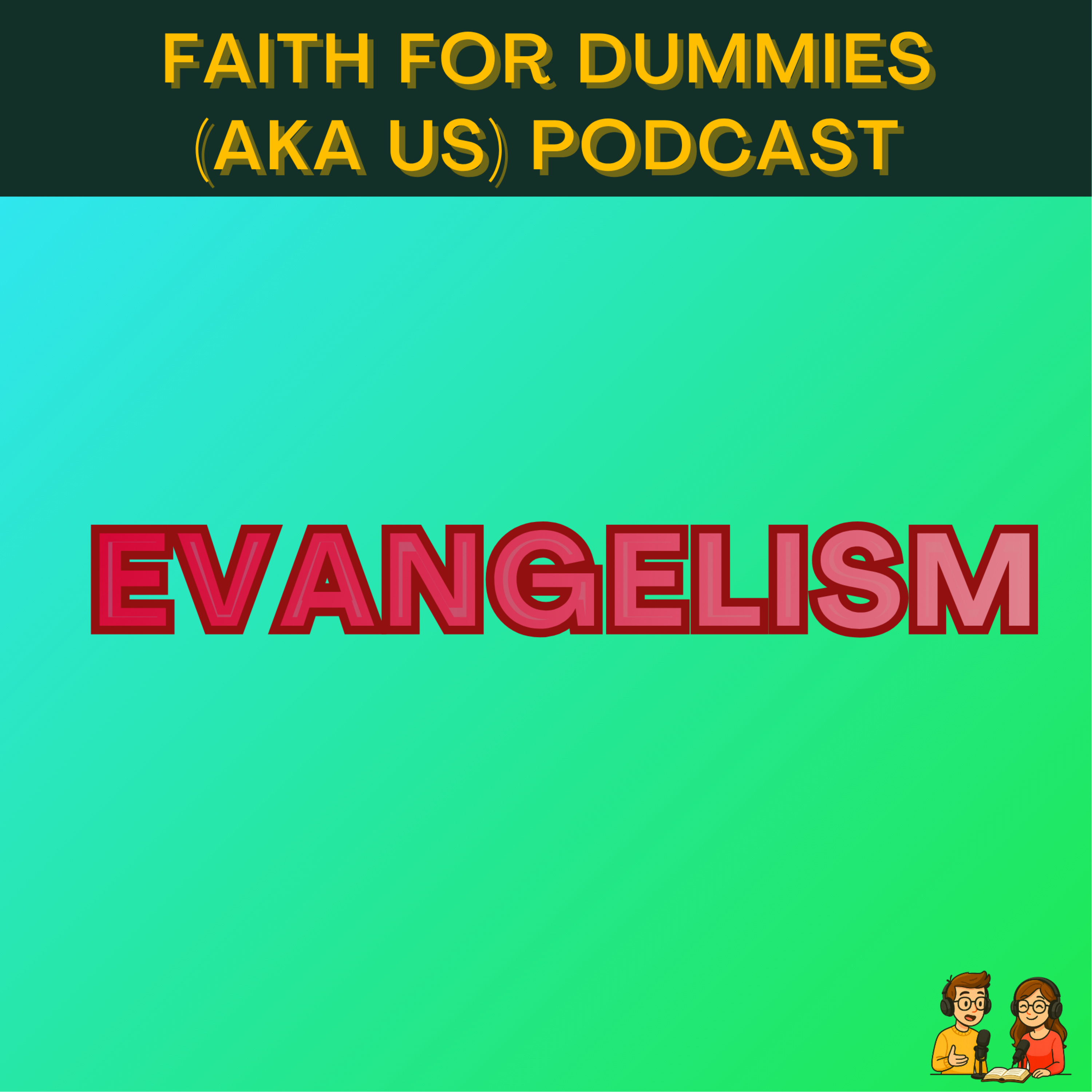 #48 - Evangelism episode artwork