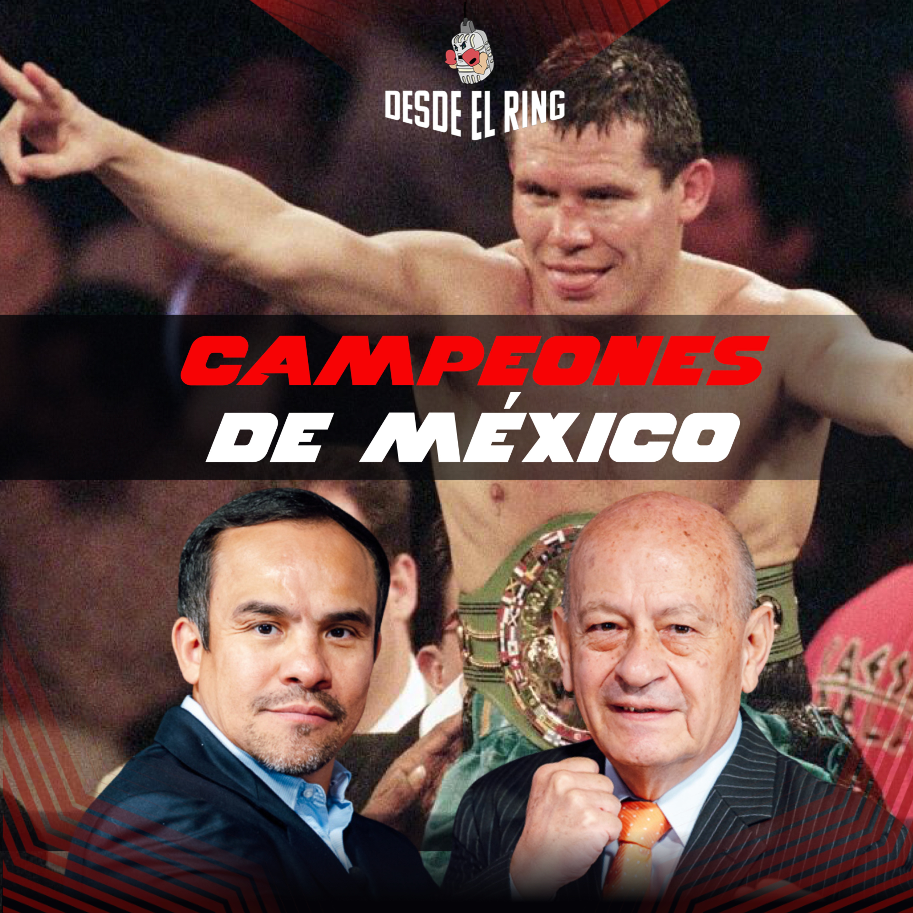 Campeones de México con Lalo Camarena - Desde el Ring - T2 - Capítulo 9 episode artwork