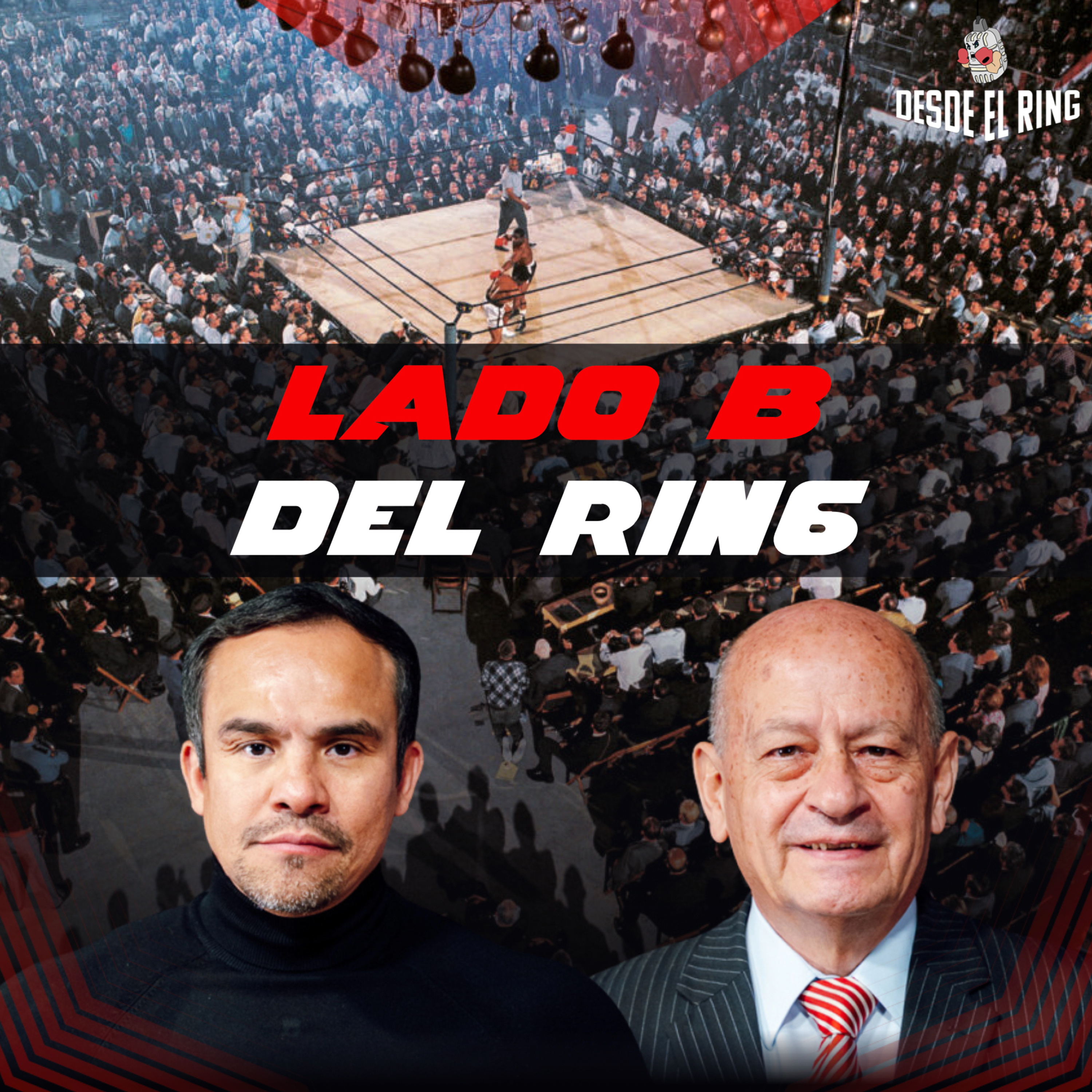 Lado B del ring - Desde el Ring - T2 - Capítulo 15