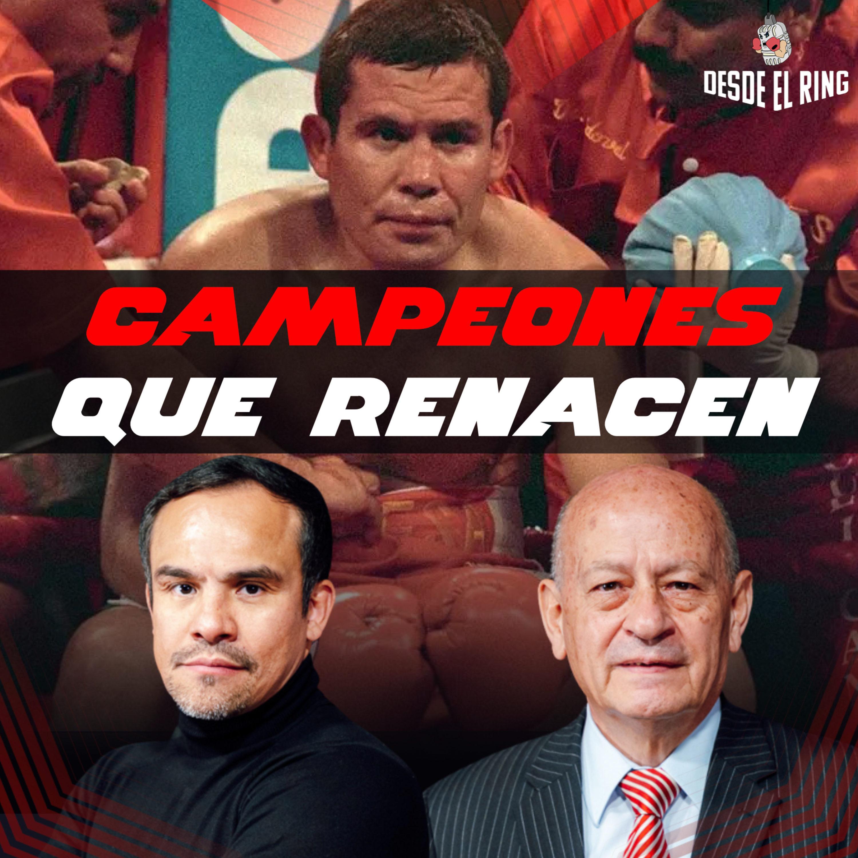 Campeones que renacen - Desde el Ring - T2 - Capítulo 16