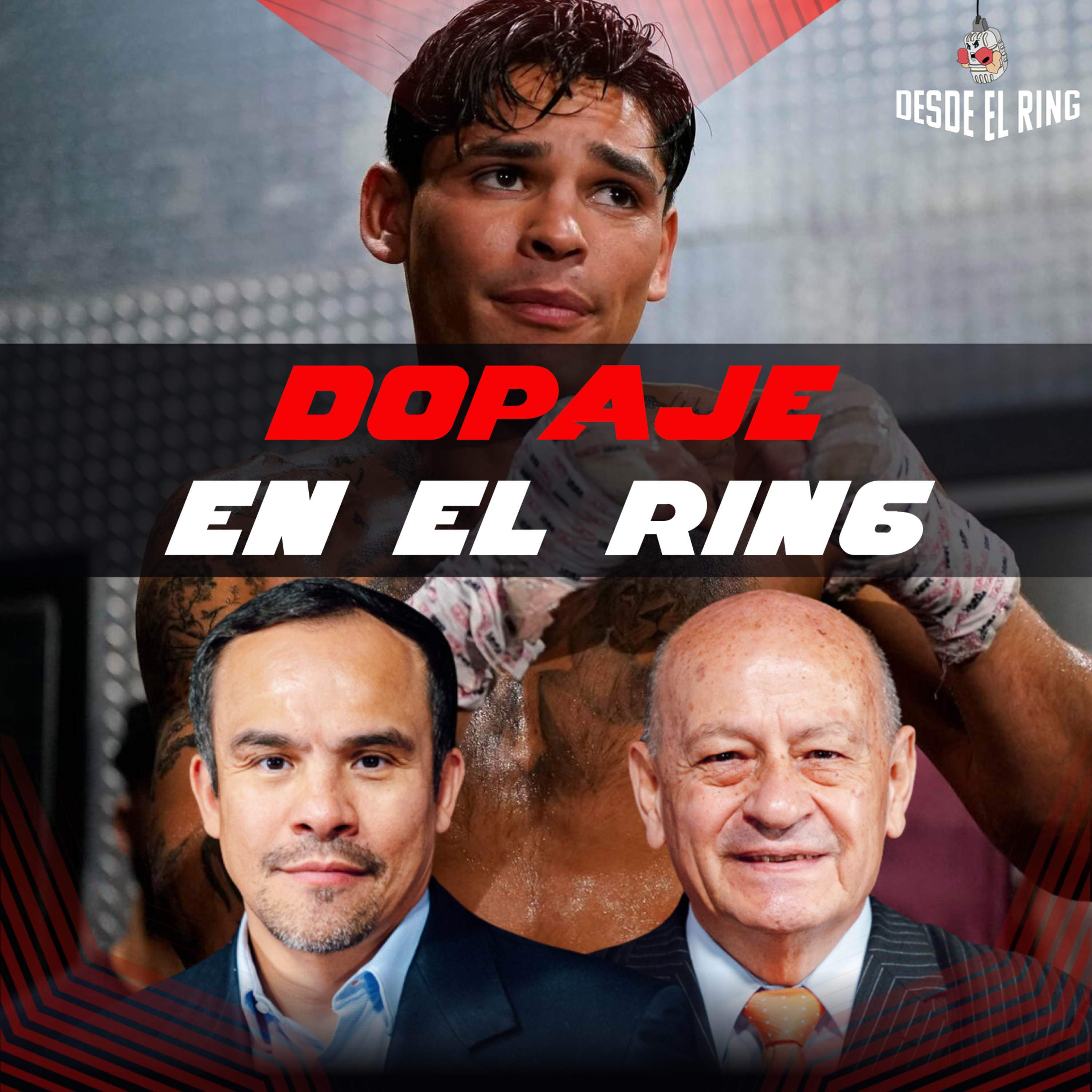 Dopaje en el ring - Desde el Ring - T2 - Capítulo 17